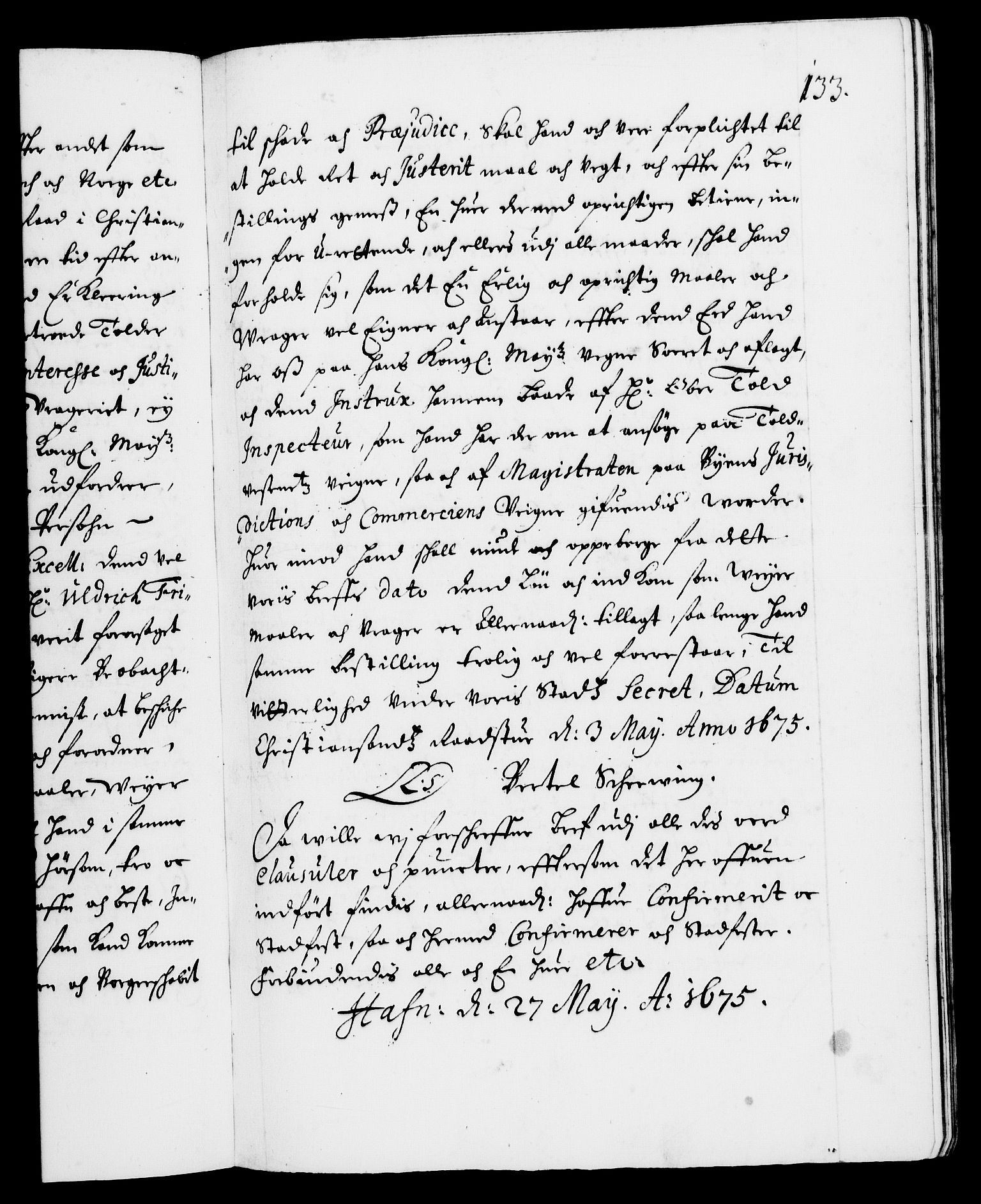 Danske Kanselli 1572-1799, RA/EA-3023/F/Fc/Fca/Fcaa/L0012: Norske registre (mikrofilm), 1674-1680, p. 133a