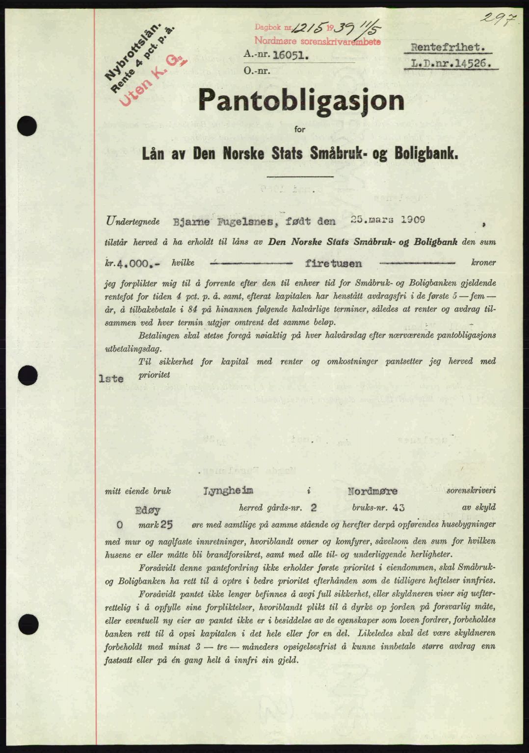 Nordmøre sorenskriveri, AV/SAT-A-4132/1/2/2Ca: Mortgage book no. B85, 1939-1939, Diary no: : 1215/1939