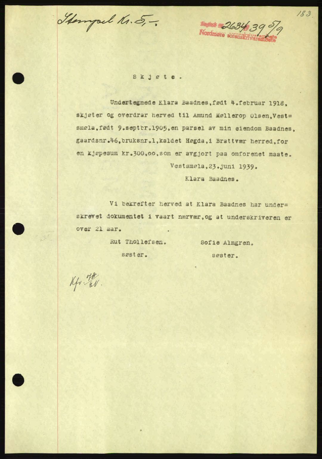 Nordmøre sorenskriveri, AV/SAT-A-4132/1/2/2Ca: Mortgage book no. A87, 1939-1940, Diary no: : 2634/1939