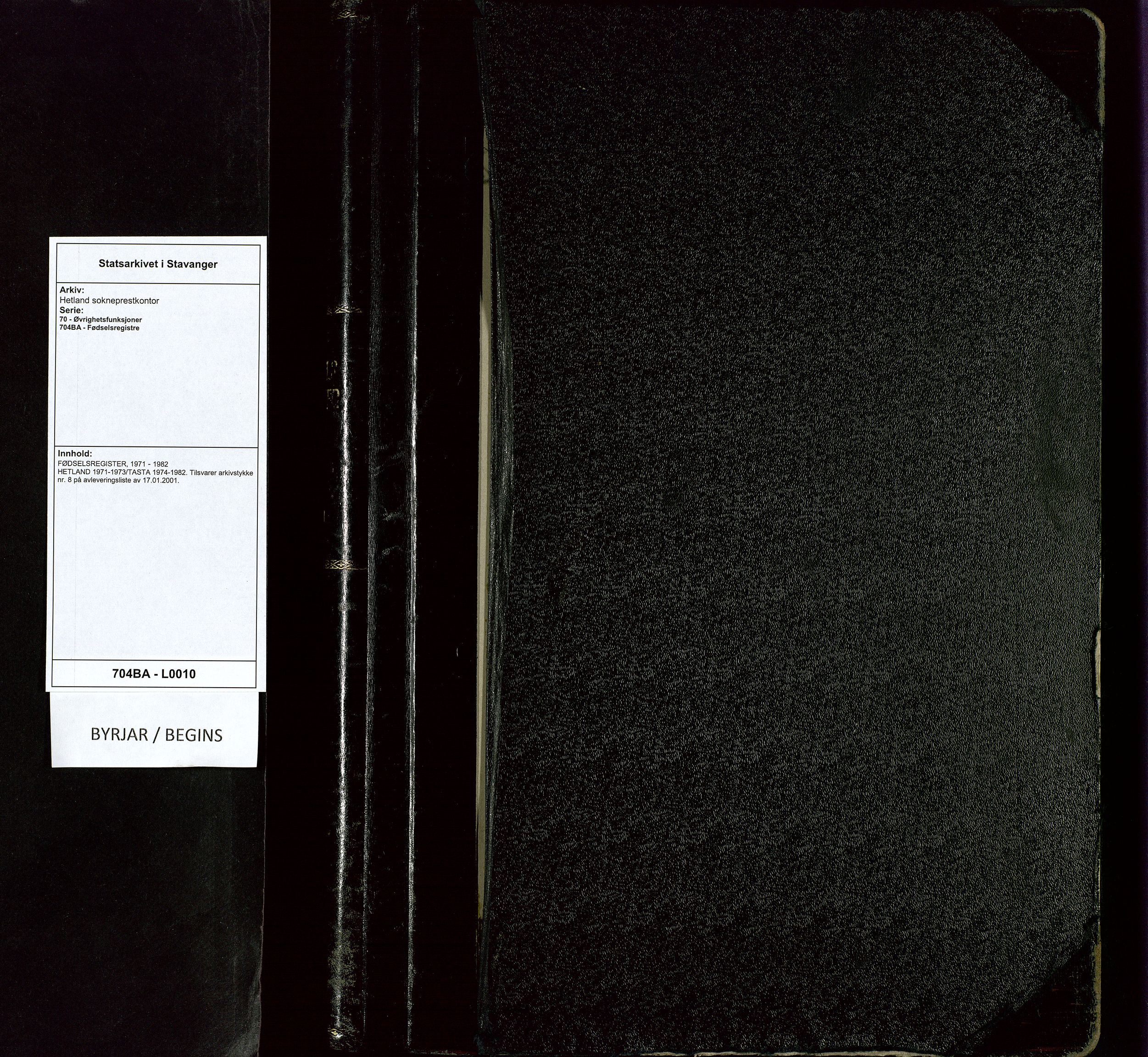 Hetland sokneprestkontor, SAST/A-101826/70/704BA/L0010: Birth register no. 10, 1971-1973