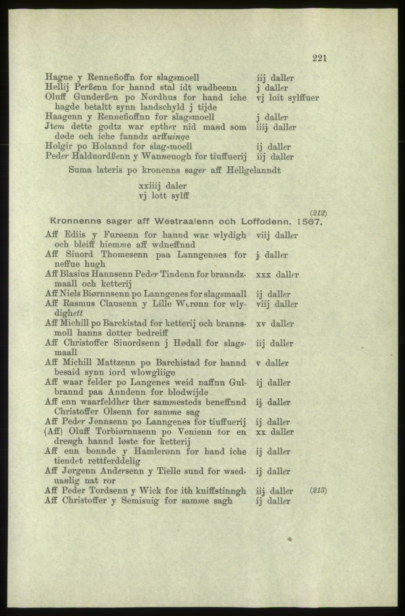 Publikasjoner utgitt av Arkivverket, PUBL/PUBL-001/C/0005: Bind 5: Rekneskap for Bergenhus len 1566-1567: B. Utgift C. Dei nordlandske lena og Finnmark D. Ekstrakt, 1566-1567, p. 221