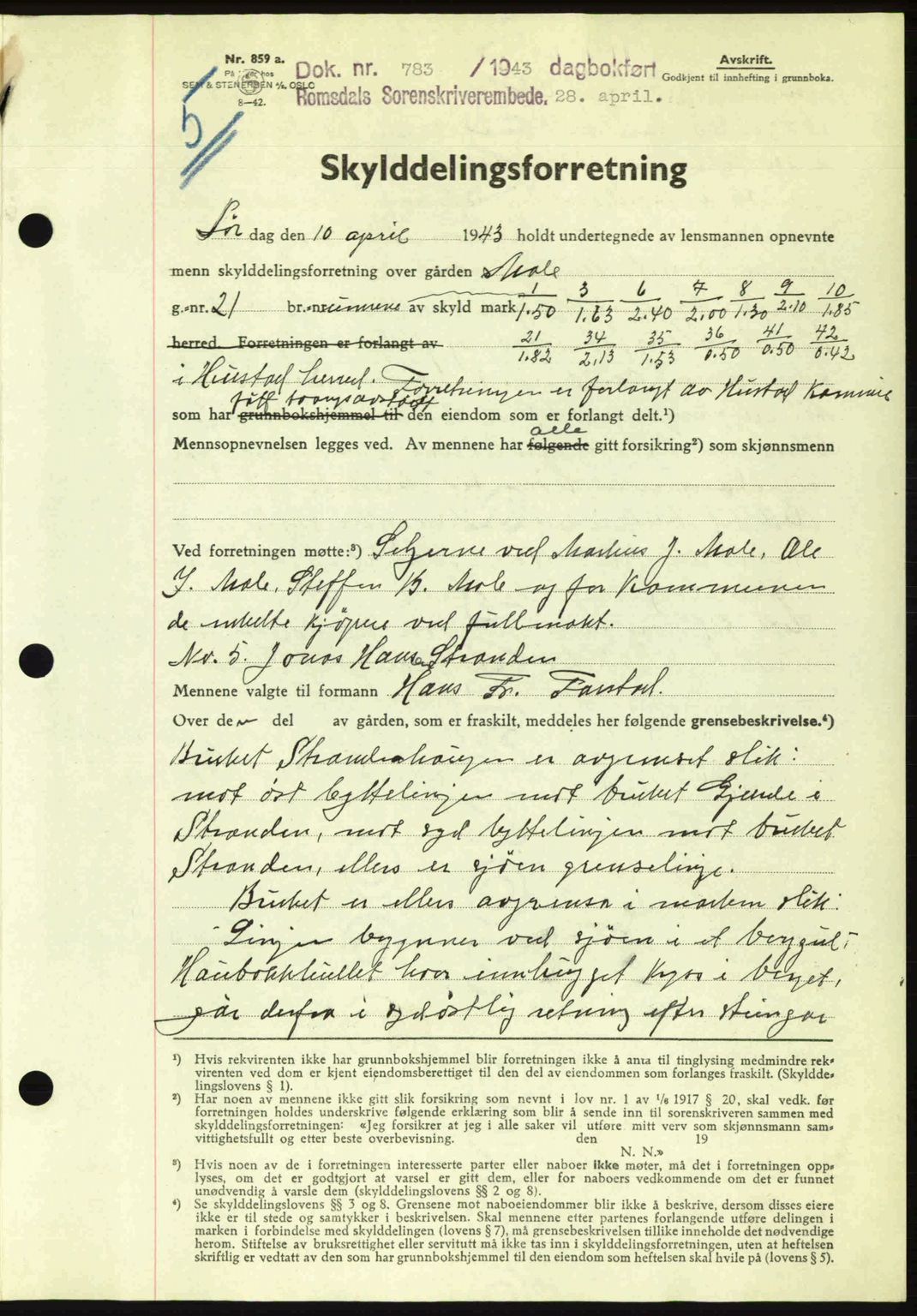 Romsdal sorenskriveri, AV/SAT-A-4149/1/2/2C: Mortgage book no. A14, 1943-1943, Diary no: : 783/1943