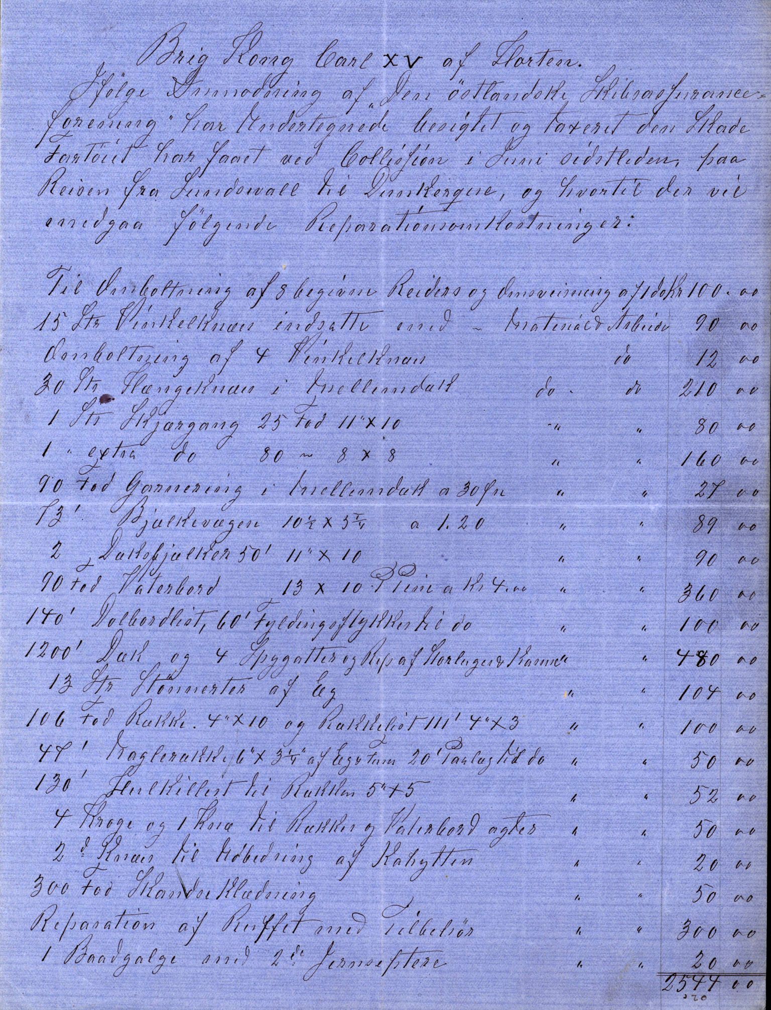 Pa 63 - Østlandske skibsassuranceforening, VEMU/A-1079/G/Ga/L0023/0012: Havaridokumenter / Columbus, Christiane Sophie, Marie, Jarlen, Kong Carl XV, 1889, p. 132