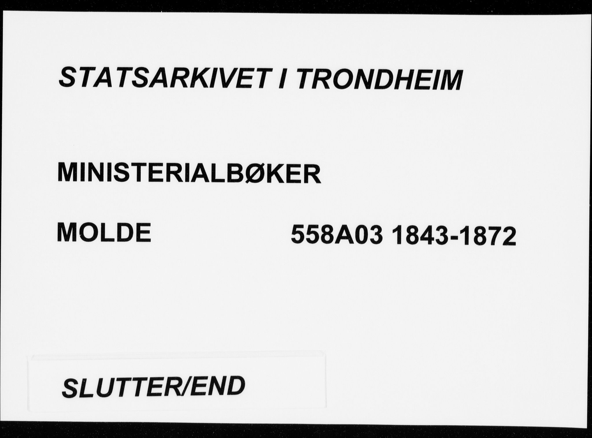 Ministerialprotokoller, klokkerbøker og fødselsregistre - Møre og Romsdal, AV/SAT-A-1454/558/L0689: Parish register (official) no. 558A03, 1843-1872