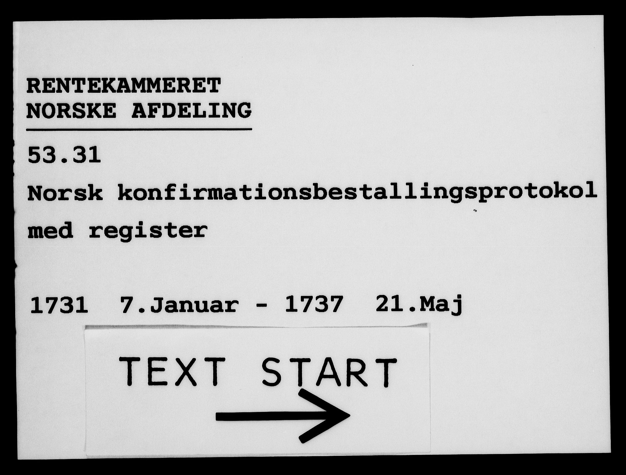 Rentekammeret, Kammerkanselliet, AV/RA-EA-3111/G/Gg/Ggg/L0001: Norsk konfirmasjonsbestallingsprotokoll med register (merket RK 53.31), 1731-1737
