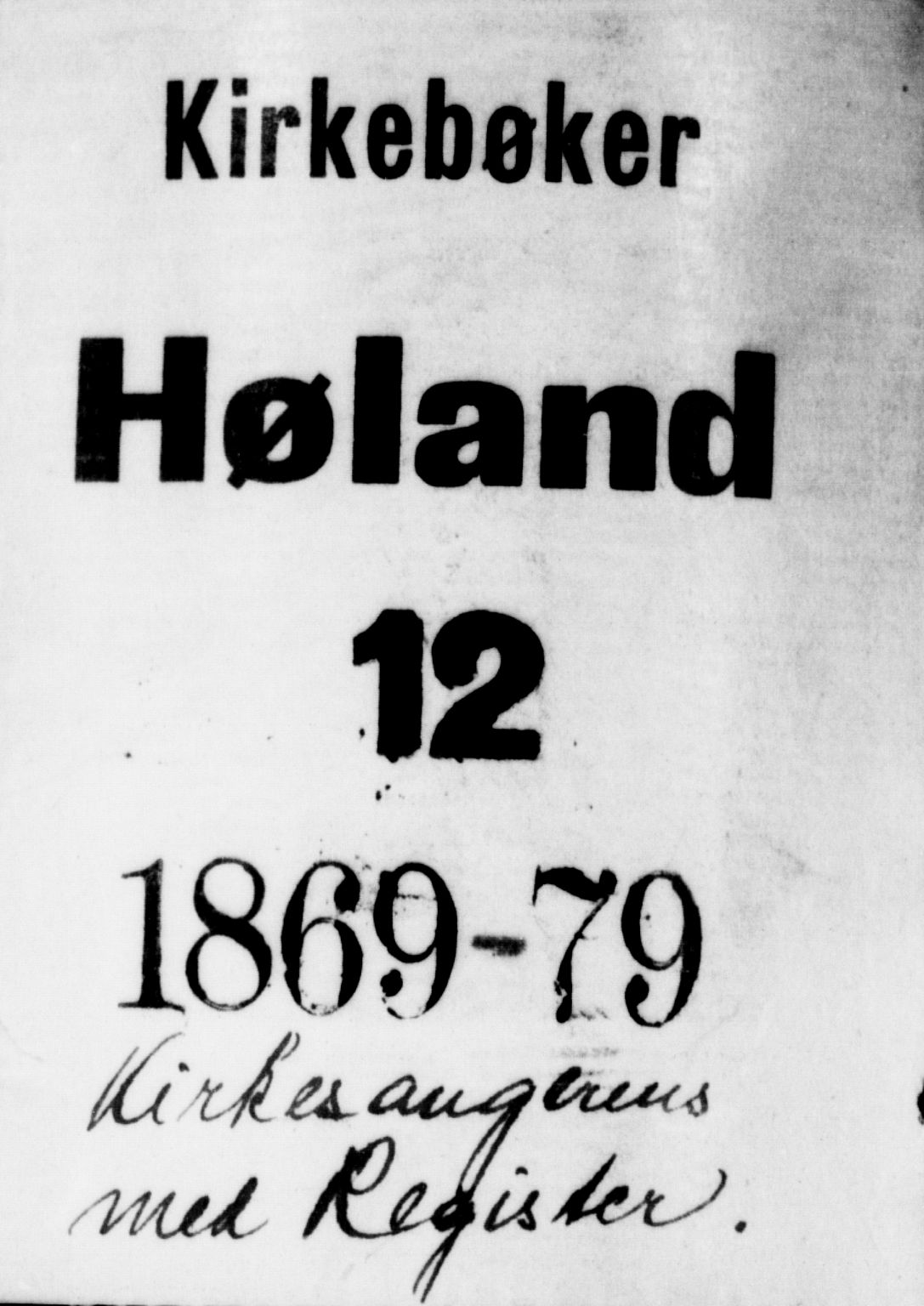 Høland prestekontor Kirkebøker, SAO/A-10346a/G/Ga/L0006: Parish register (copy) no. I 6, 1869-1879