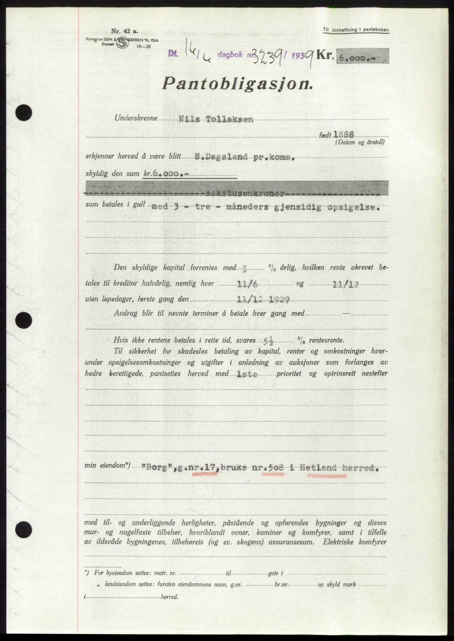 Jæren sorenskriveri, SAST/A-100310/03/G/Gba/L0074: Mortgage book, 1939-1939, Diary no: : 3239/1939