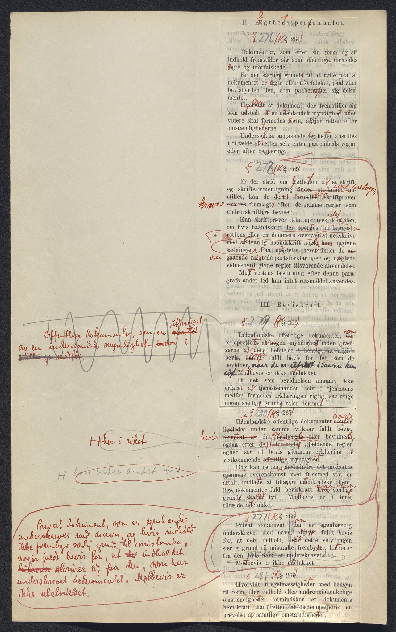 Justisdepartementet, Lovavdelingen, AV/RA-S-3212/D/De/L0148/0001: Sivilprosesslovene / Sivilprosess: III - Ot.prp. nr. 1 - 1910: Utkast til lov om rettergangsmåten i tvistemål 1. Mappe 1/2, 1909, p. 93