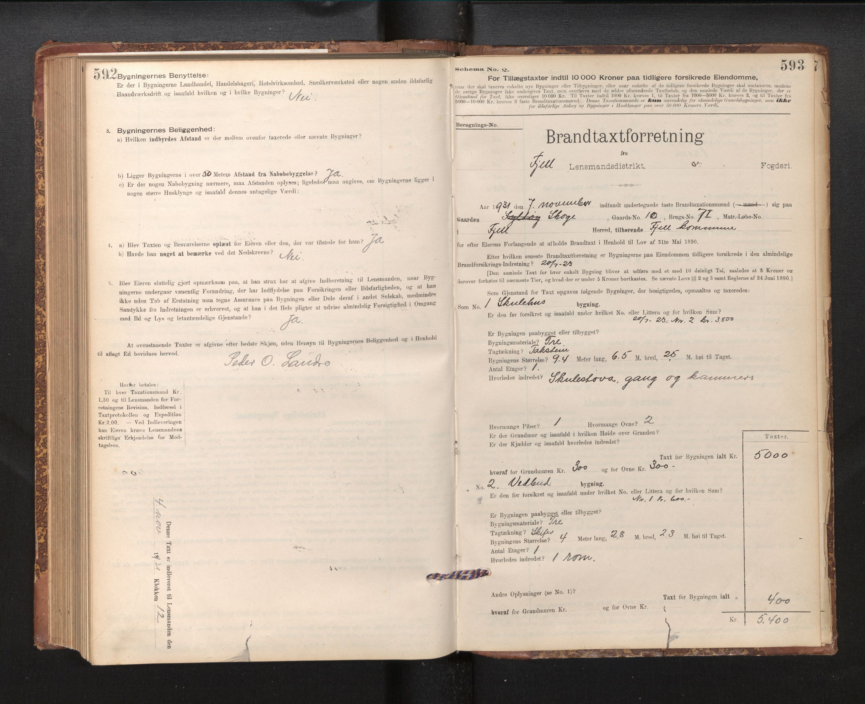 Lensmannen i Fjell, AV/SAB-A-32301/0012/L0005: Branntakstprotokoll, skjematakst, 1895-1931, p. 592-593