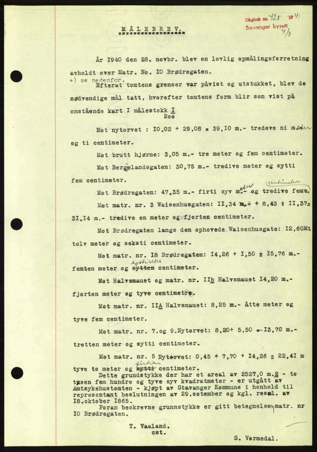 Stavanger byrett, SAST/A-100455/002/G/Gb/L0016: Mortgage book no. A6, 1940-1941, Diary no: : 425/1941