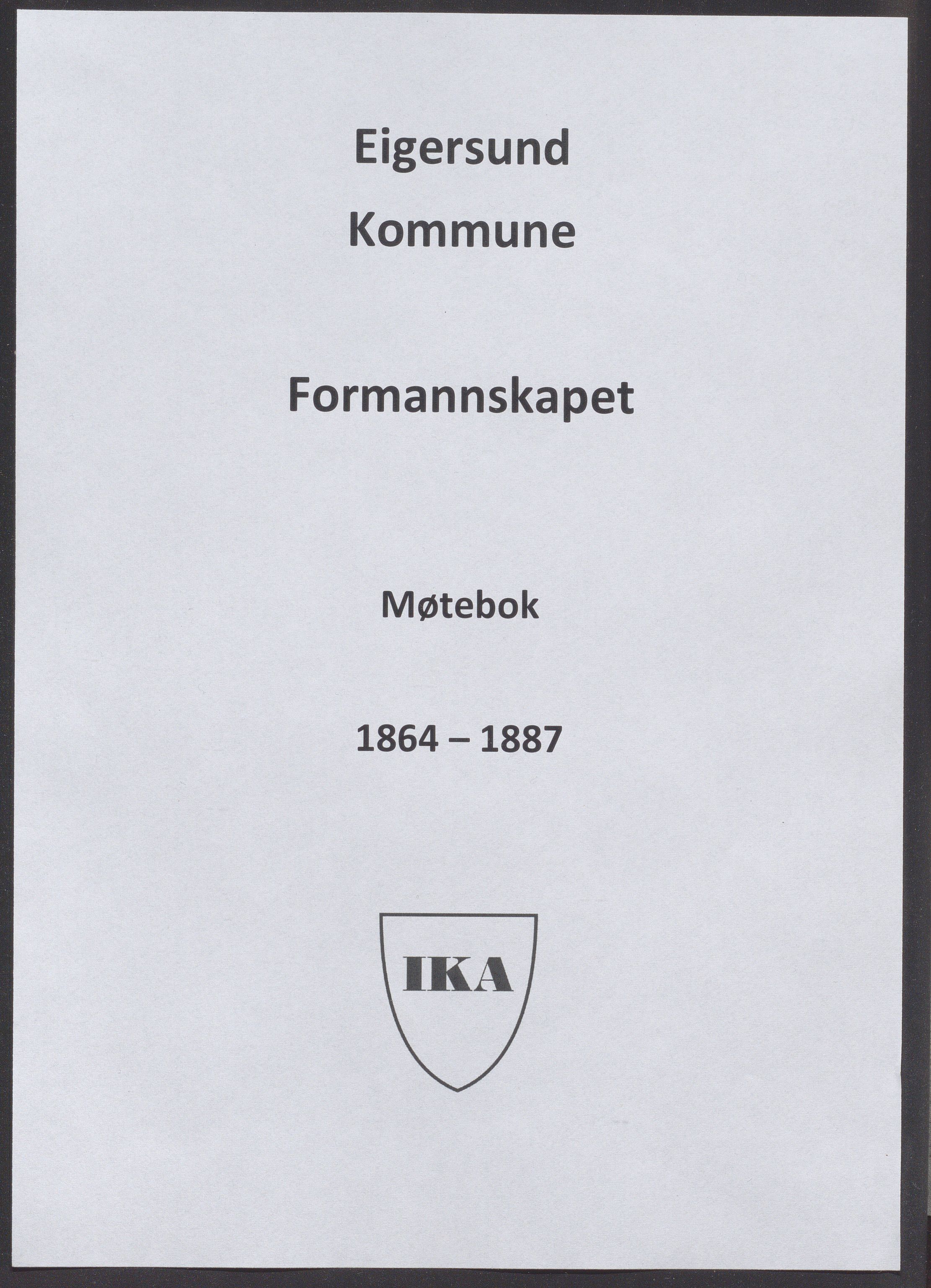 Eigersund kommune (Herredet) - Formannskapet, IKAR/K-100447/A/Aa/L0002: Møtebok, 1864-1887