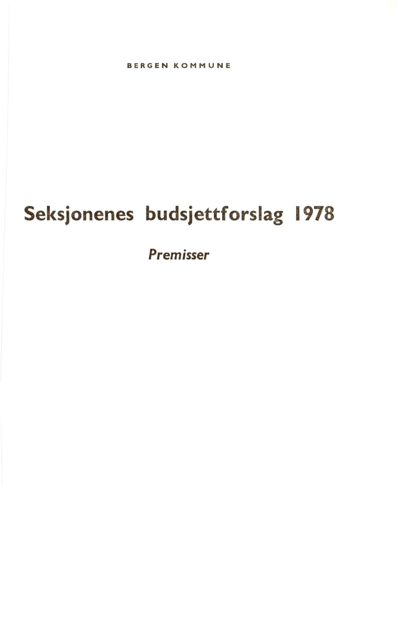 Bergen kommune. Formannskapet 1972 -, BBA/A-1809/A/Ab/L0014: Bergens kommuneforhandlinger 1978 II, 1978