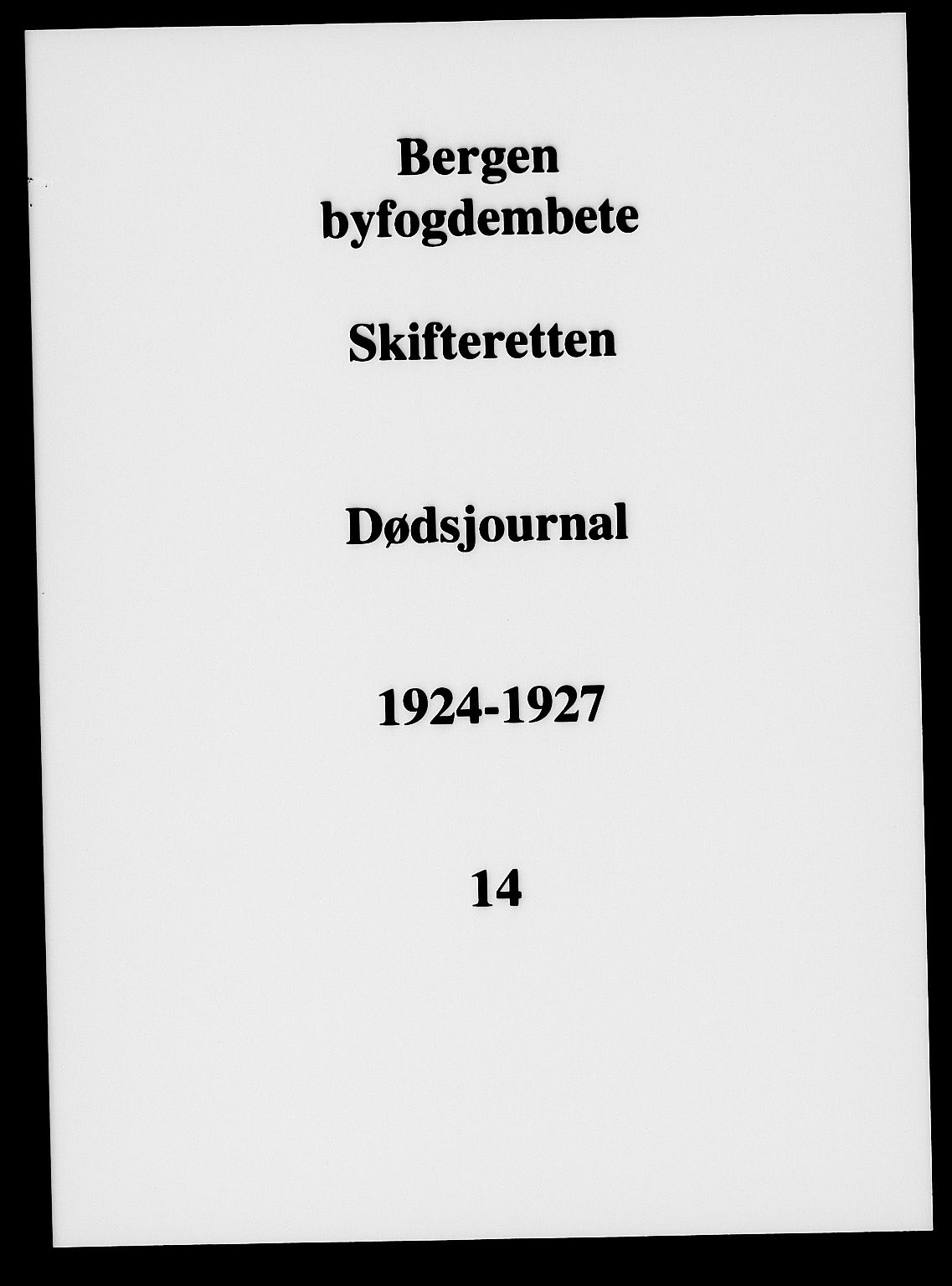 Byfogd og Byskriver i Bergen, SAB/A-3401/06/06Na/L0015: Dødsfallsjournaler, 1924-1927
