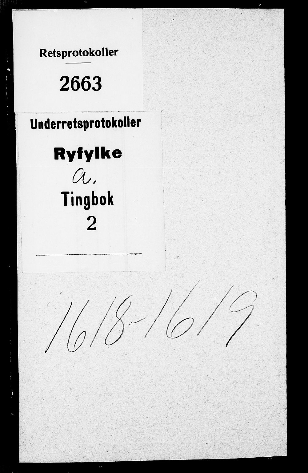 Ryfylke tingrett, AV/SAST-A-100055/001/I/IB/IBA/L0002: Tingbok, Ryfylke, 1618-1619