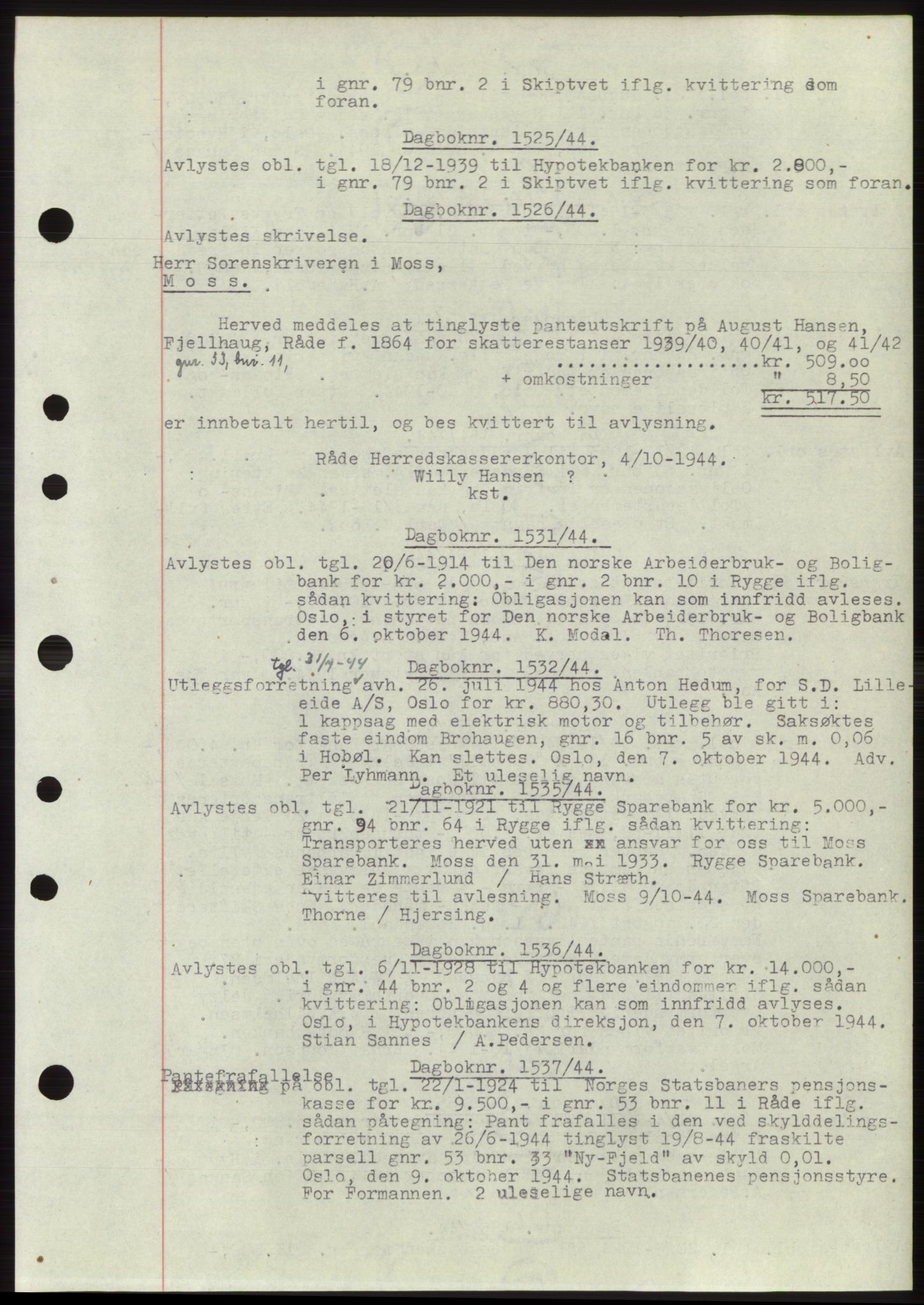 Moss sorenskriveri, AV/SAO-A-10168: Mortgage book no. C10, 1938-1950, Diary no: : 1525/1944