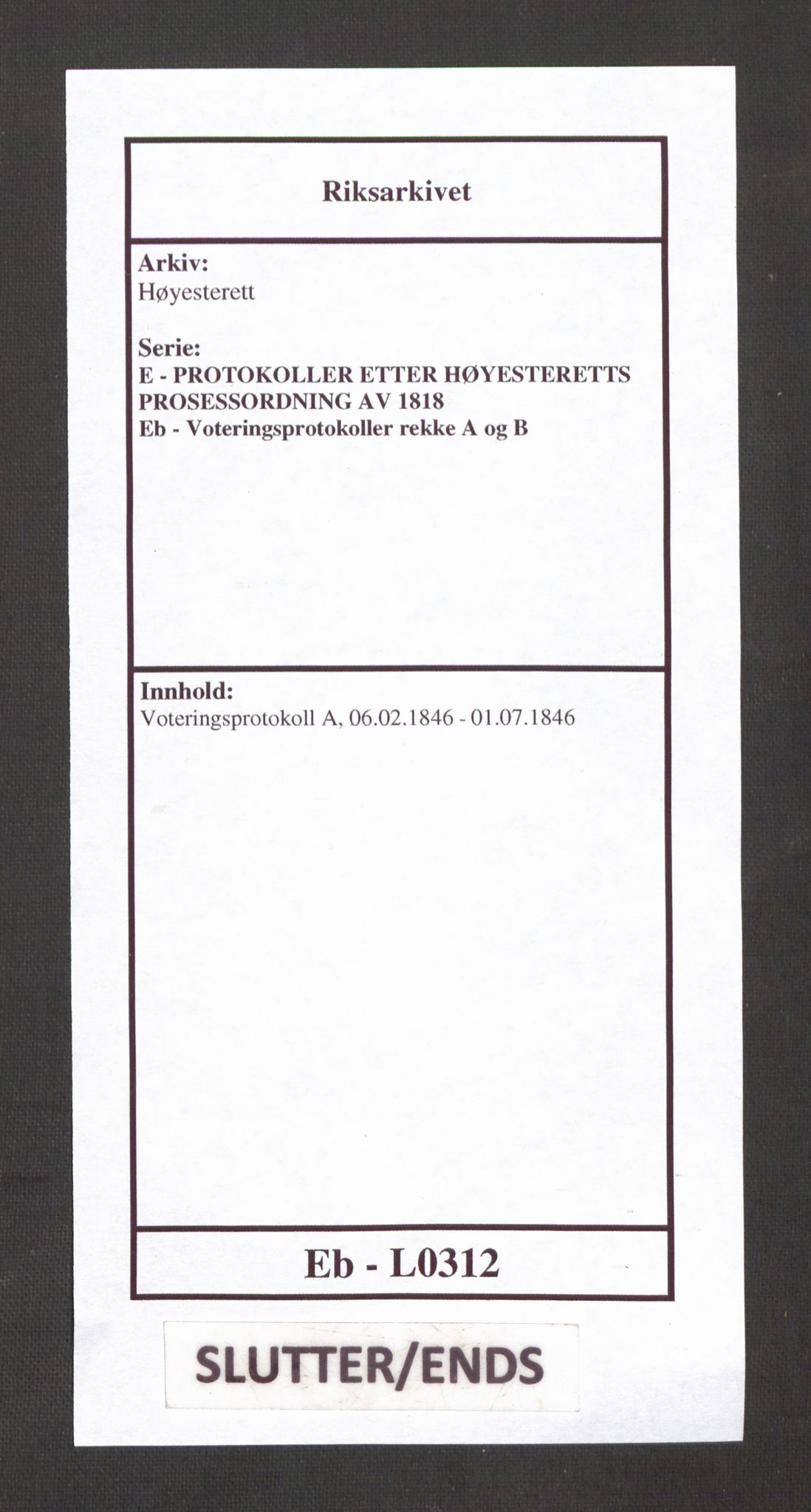 Høyesterett, AV/RA-S-1002/E/Eb/Ebb/L0040/0001: Voteringsprotokoller / Voteringsprotokoll, 1846