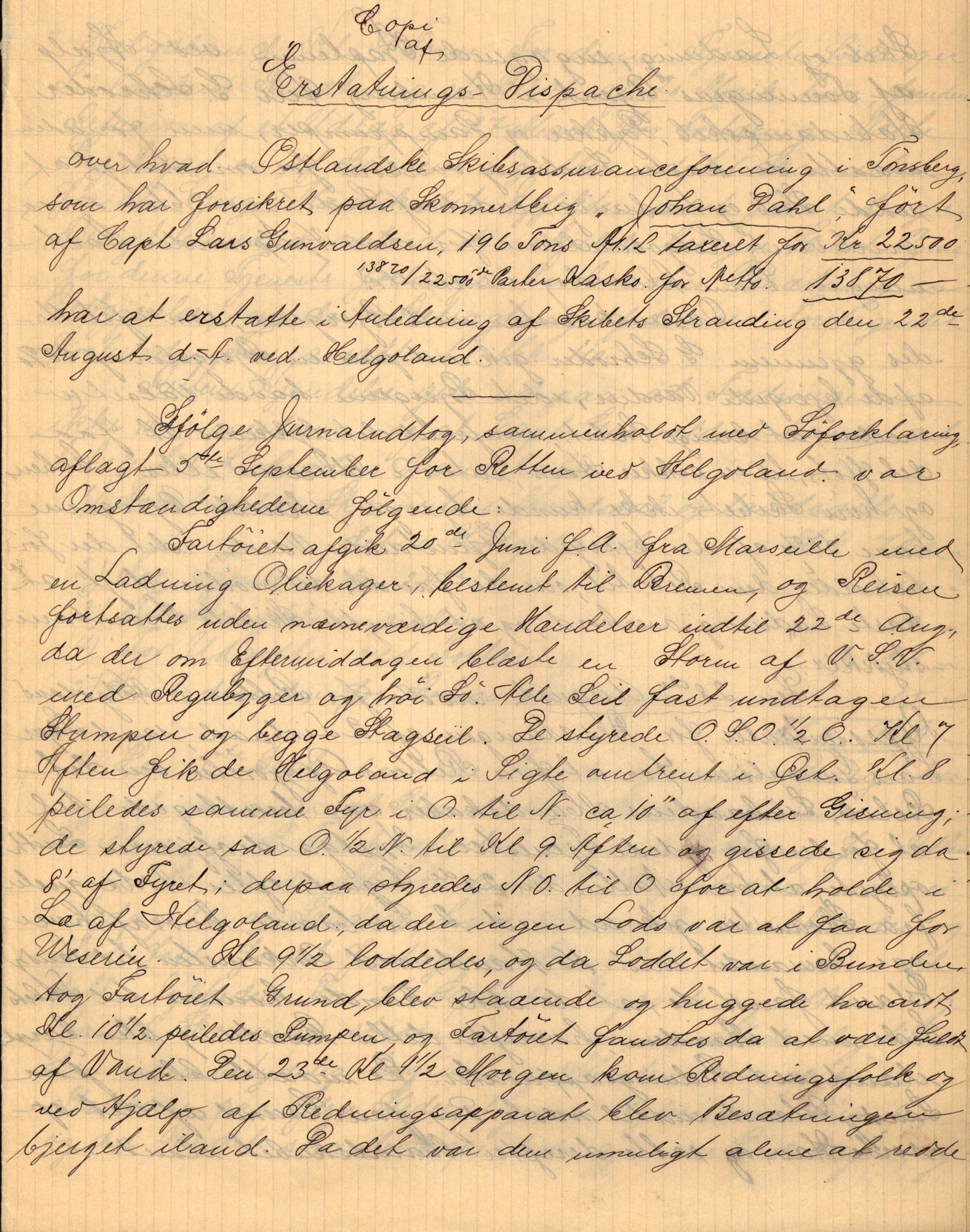 Pa 63 - Østlandske skibsassuranceforening, VEMU/A-1079/G/Ga/L0024/0001: Havaridokumenter / Norrøna, Phønic, Monark, Johan Dahll, Josephine, 1889, p. 85