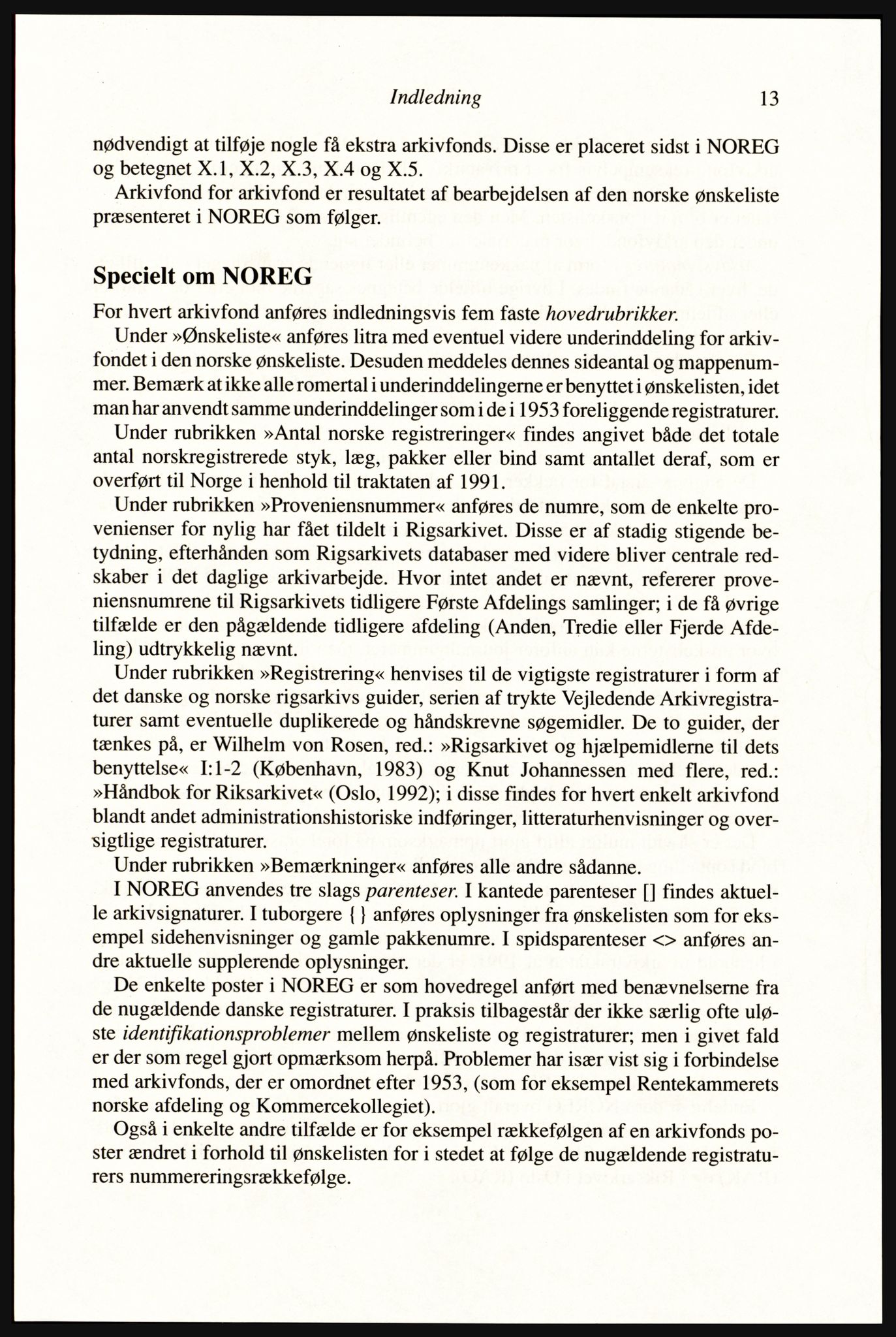 Publikasjoner utgitt av Arkivverket, PUBL/PUBL-001/A/0002: Erik Gøbel: NOREG, Tværregistratur over norgesrelevant materiale i Rigsarkivet i København (2000), 2000, p. 15