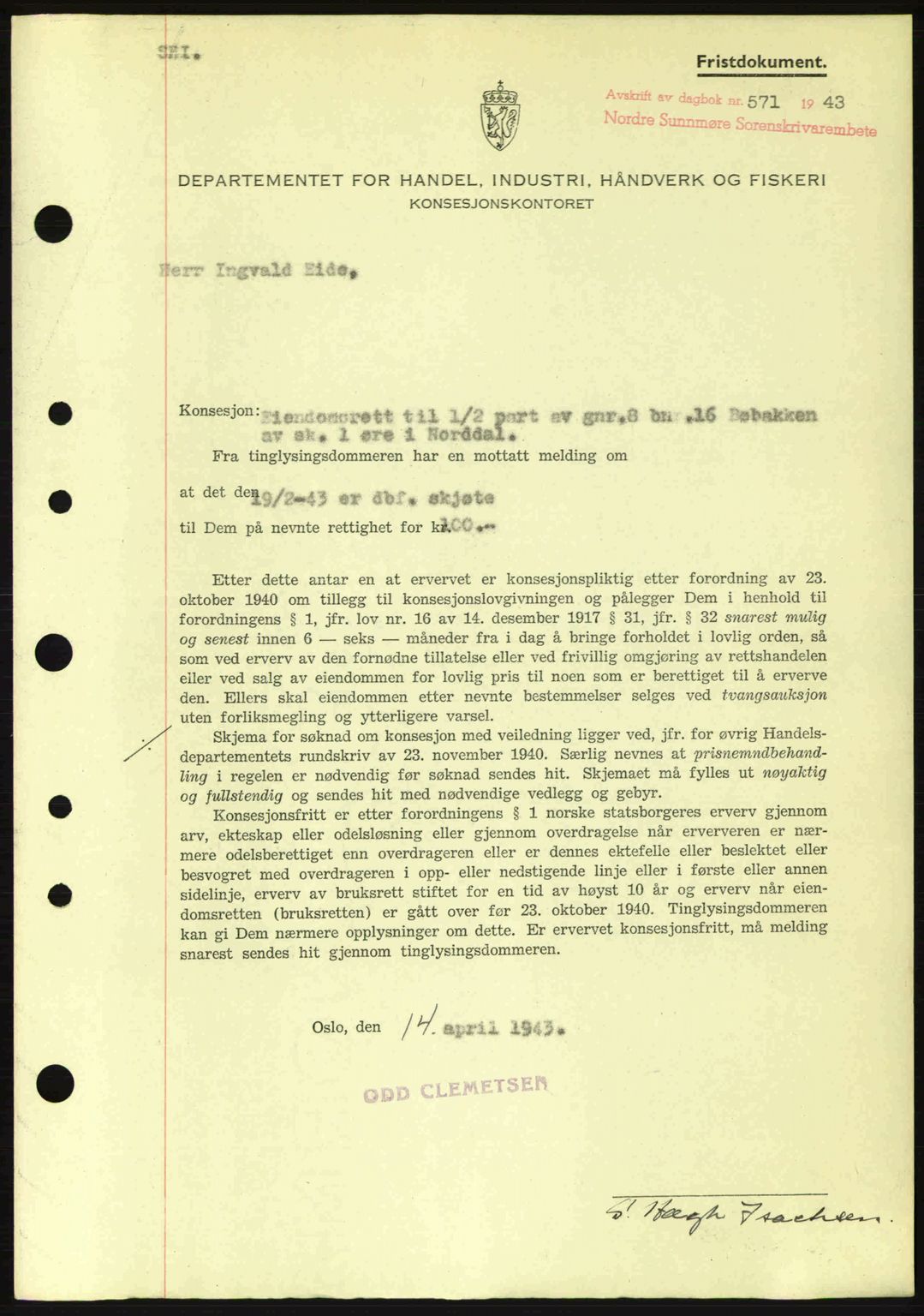 Nordre Sunnmøre sorenskriveri, SAT/A-0006/1/2/2C/2Ca: Mortgage book no. B6-14 a, 1942-1945, Diary no: : 571/1943