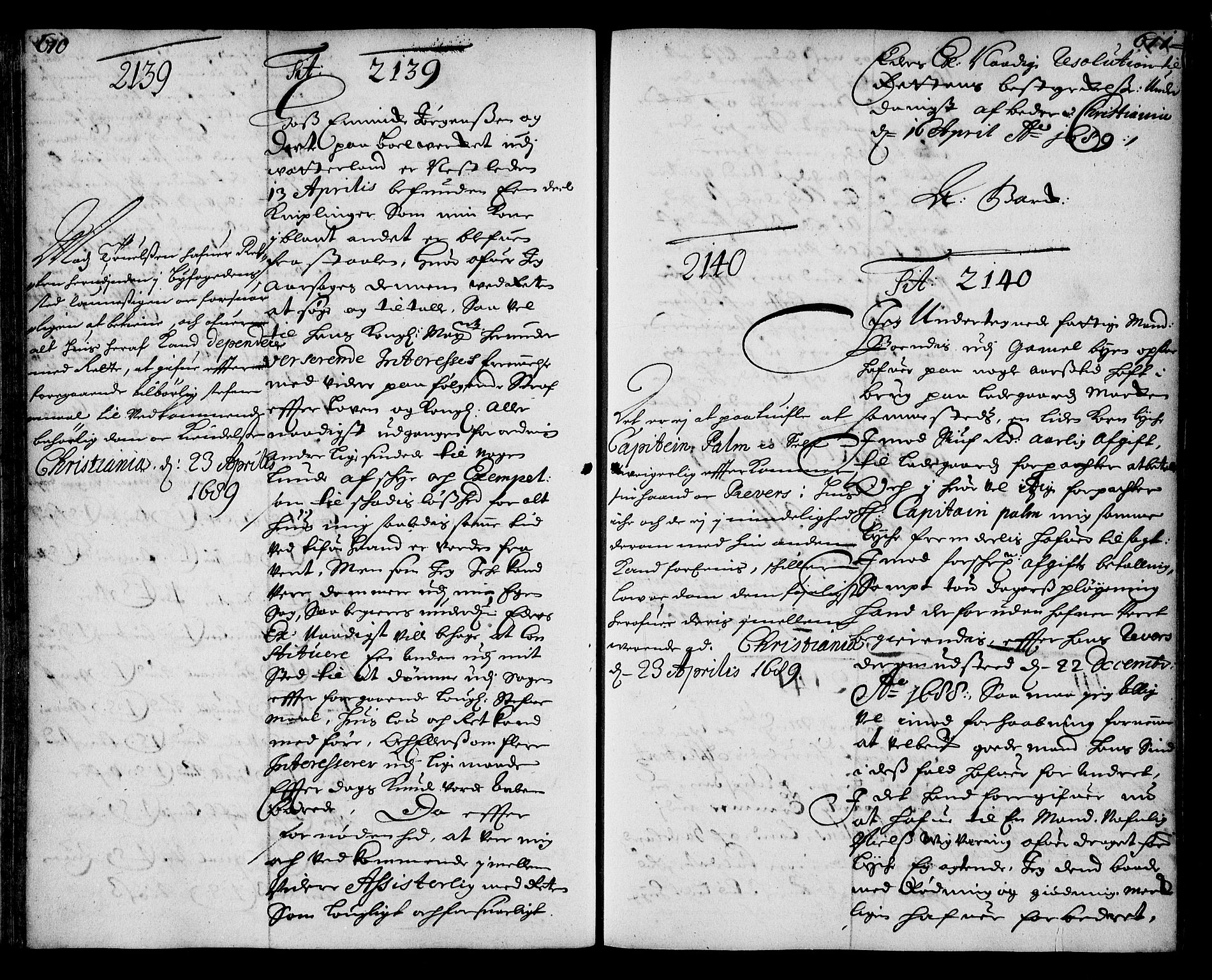 Stattholderembetet 1572-1771, AV/RA-EA-2870/Ae/L0006: Supplikasjons- og resolusjonsprotokoll, 1688-1689, p. 610-611