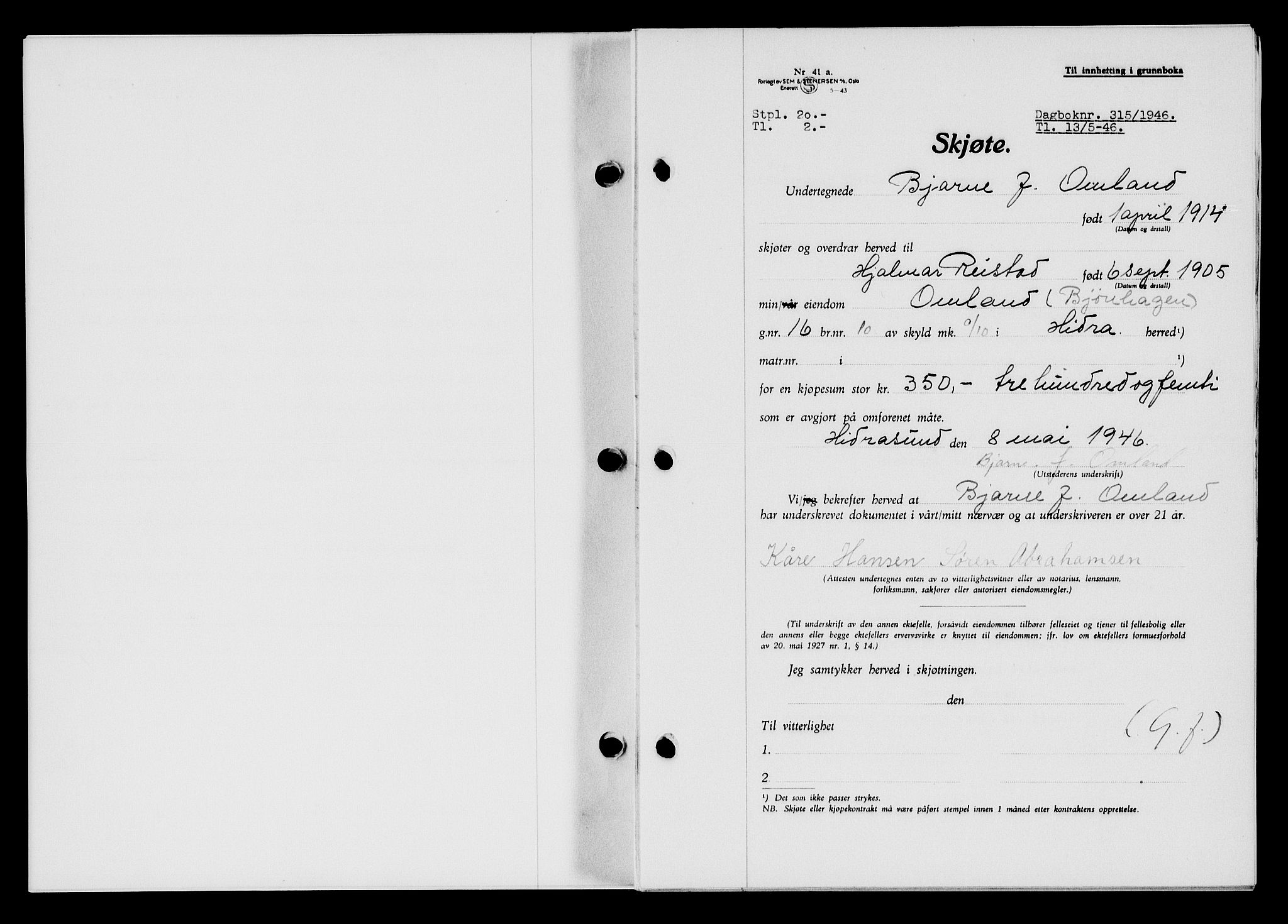 Flekkefjord sorenskriveri, SAK/1221-0001/G/Gb/Gba/L0060: Mortgage book no. A-8, 1945-1946, Diary no: : 315/1946