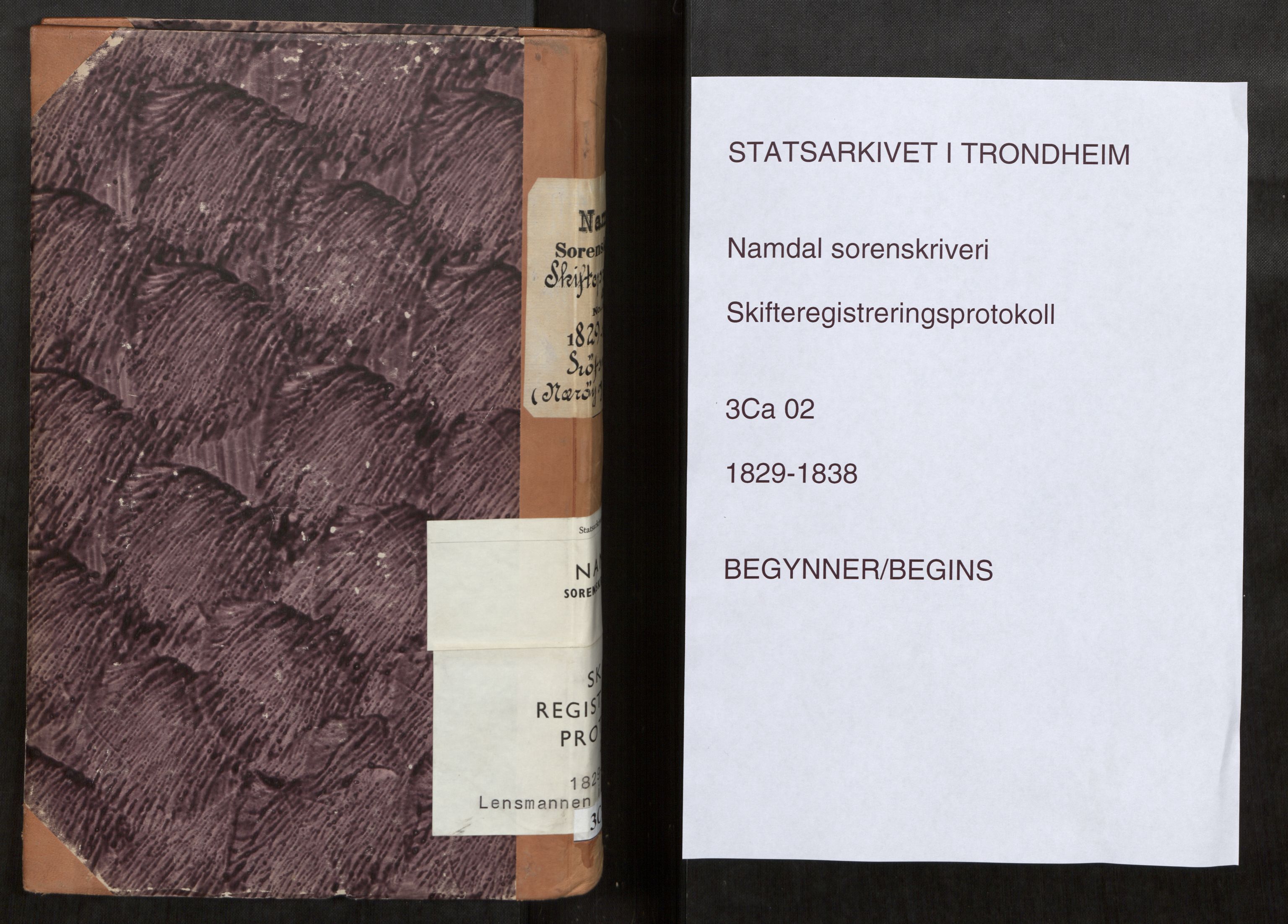 Namdal sorenskriveri, AV/SAT-A-4133/1/3/3Ca/L0002: Skifteregistreringsprotokoll, 1829-1838