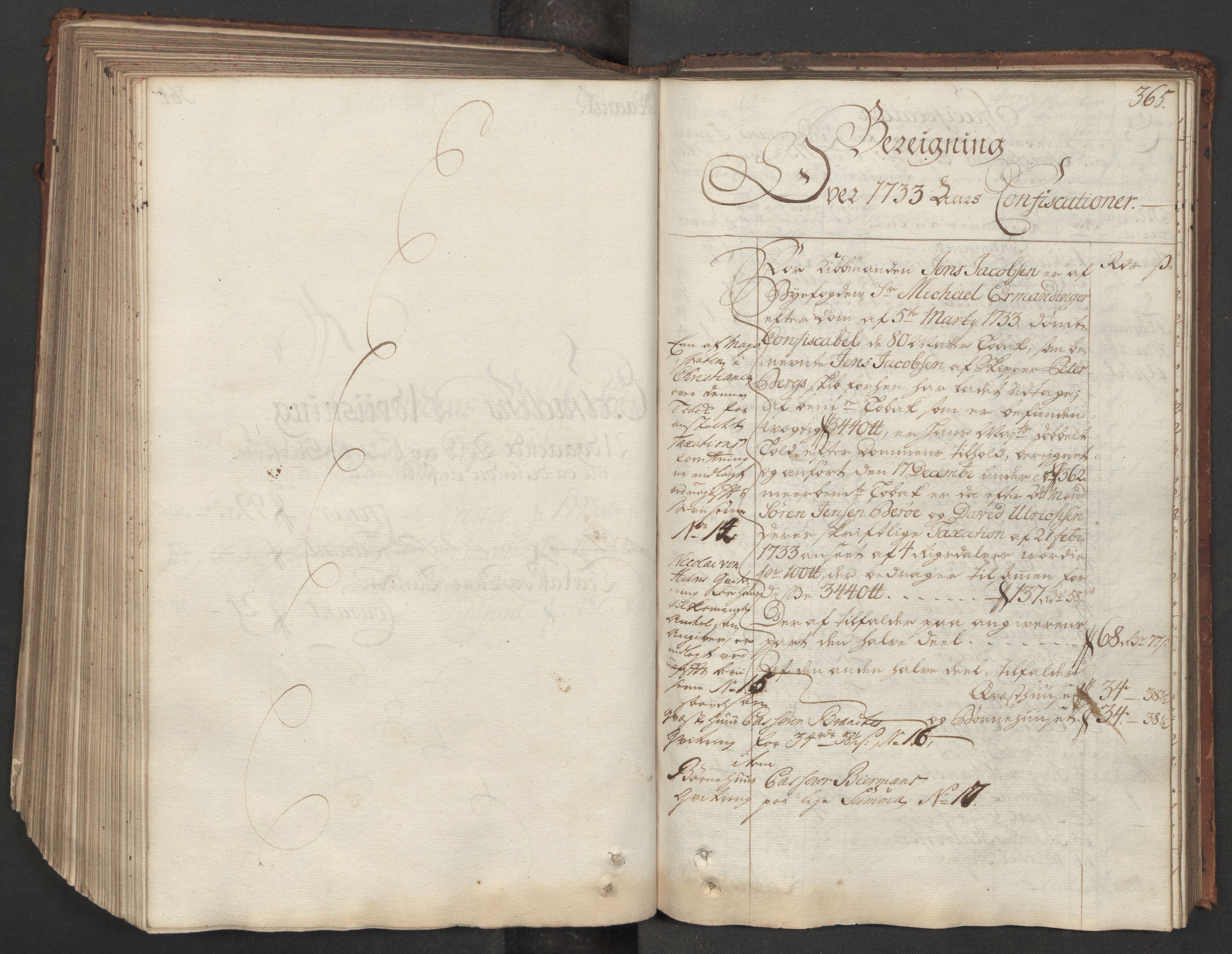 Generaltollkammeret, tollregnskaper, RA/EA-5490/R06/L0015/0001: Tollregnskaper Kristiania / Hovedtollbok, 1733, p. 364b-365a