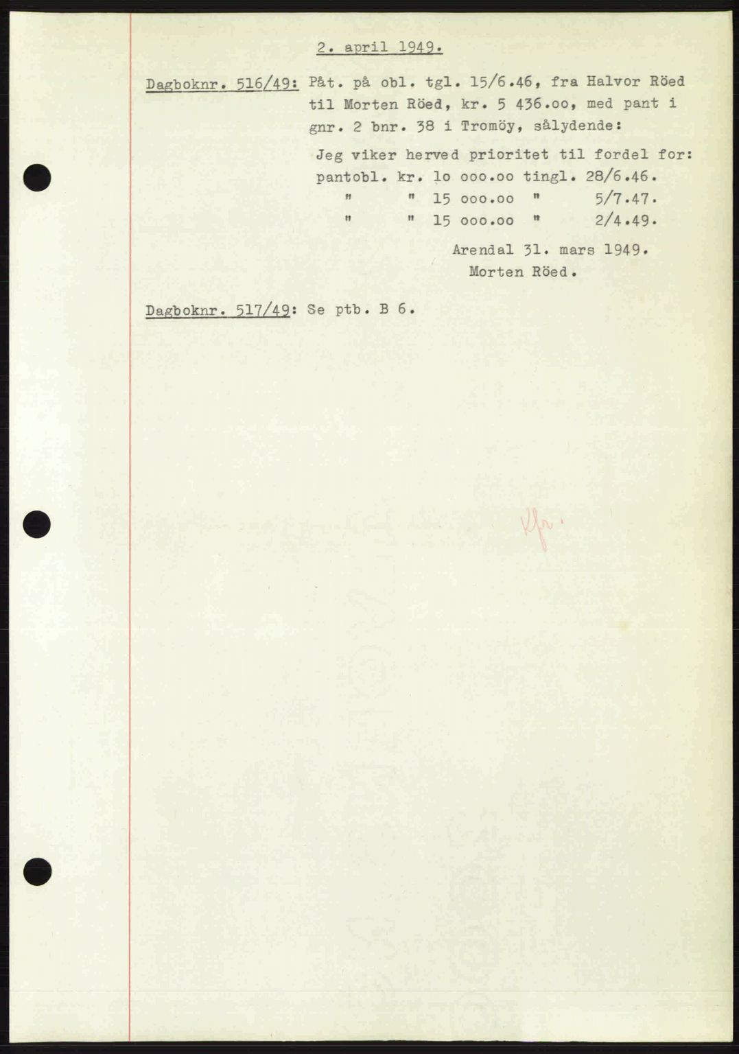 Nedenes sorenskriveri, SAK/1221-0006/G/Gb/Gba/L0060: Mortgage book no. A12, 1948-1949, Diary no: : 516/1949