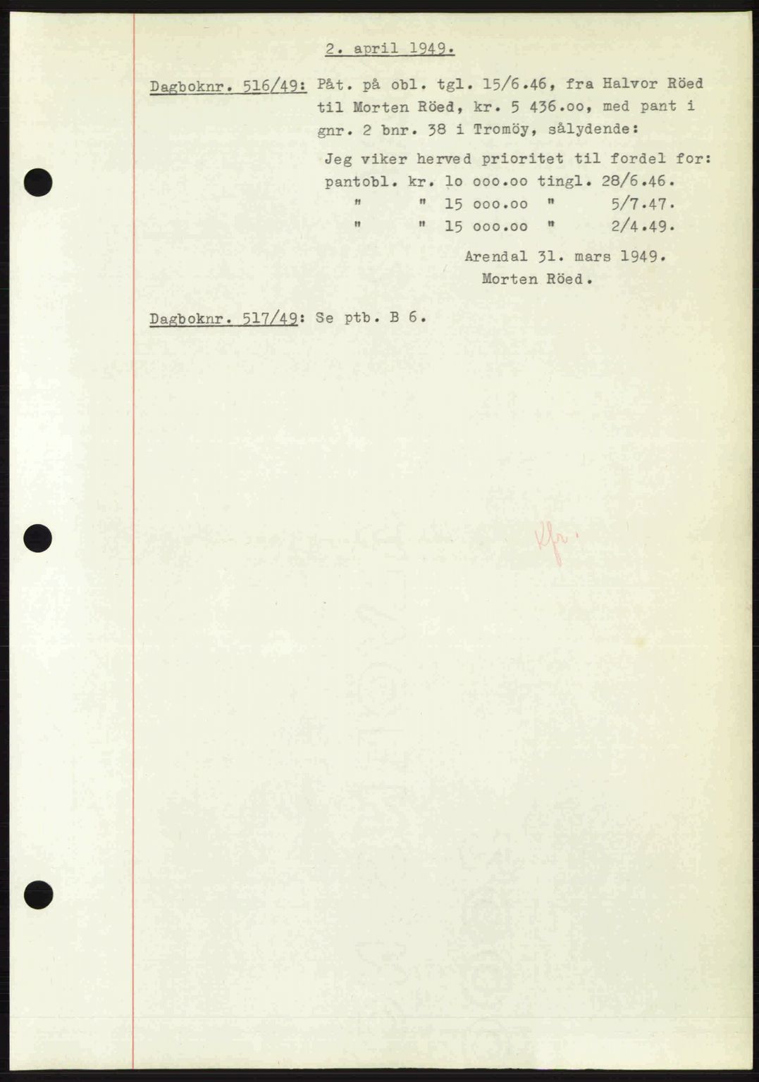 Nedenes sorenskriveri, AV/SAK-1221-0006/G/Gb/Gba/L0060: Mortgage book no. A12, 1948-1949, Diary no: : 516/1949