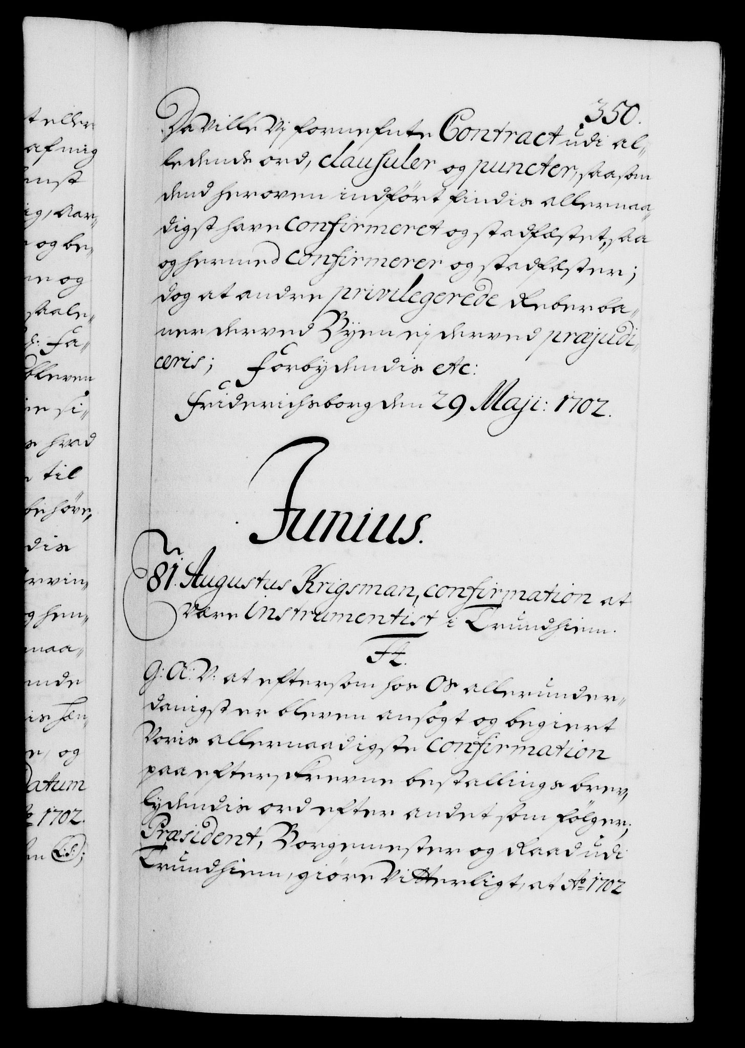 Danske Kanselli 1572-1799, RA/EA-3023/F/Fc/Fca/Fcaa/L0018: Norske registre, 1699-1703, p. 350a