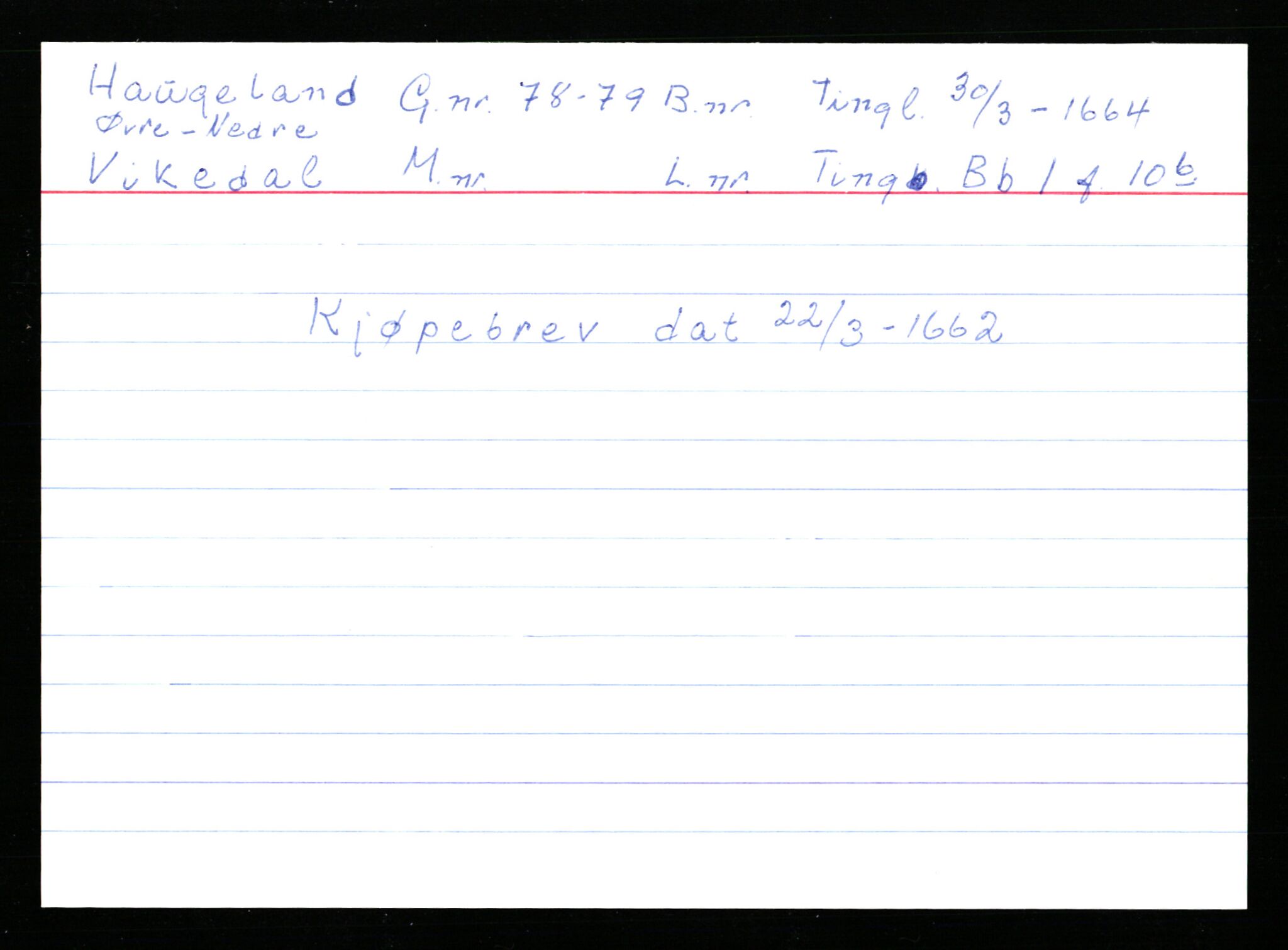 Statsarkivet i Stavanger, AV/SAST-A-101971/03/Y/Ym/L0021: Åstedskort sortert etter gårdsnavn: Hauge - Haukås, 1600-1950, p. 336