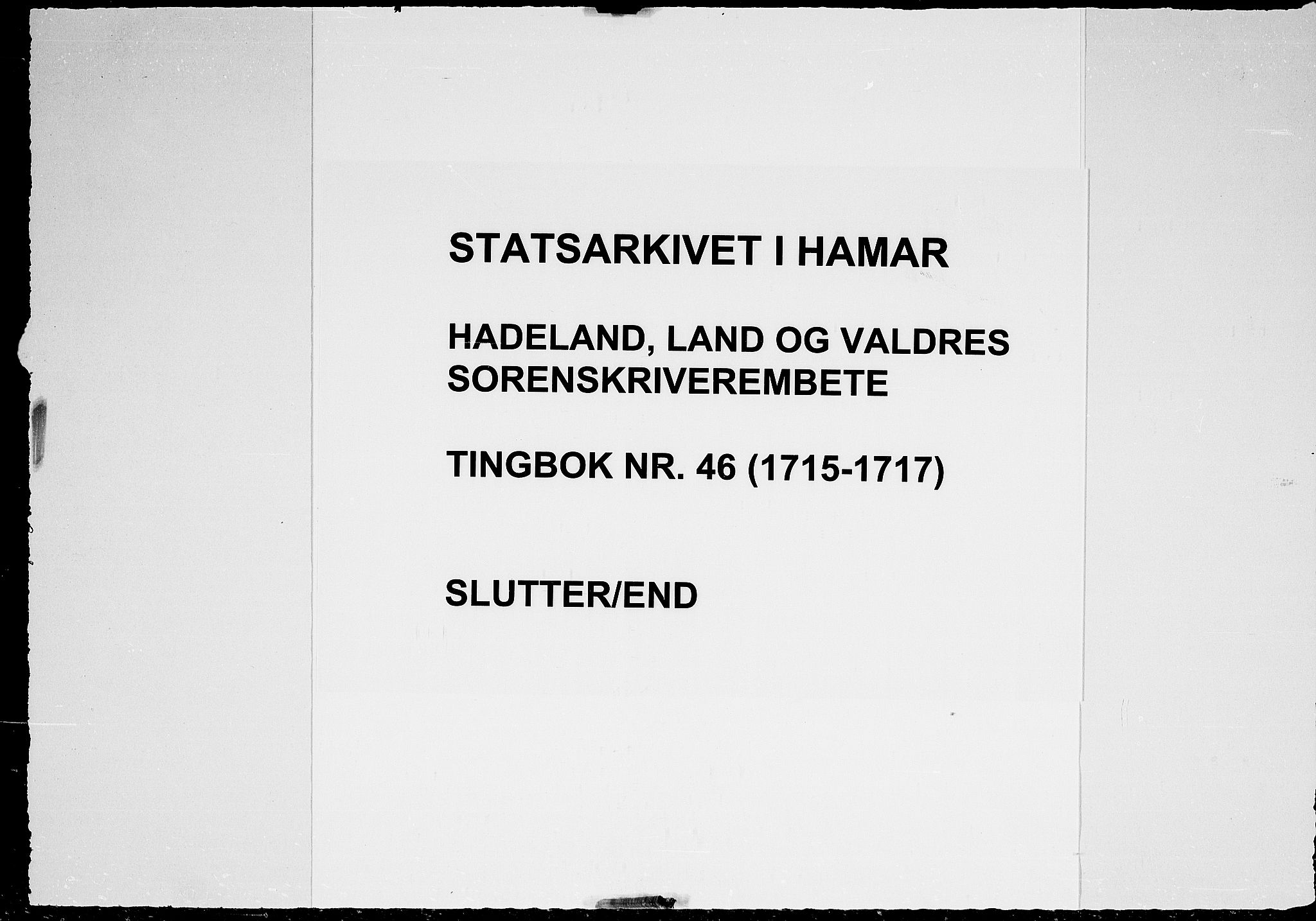 Hadeland, Land og Valdres sorenskriveri, AV/SAH-TING-028/G/Gb/L0046: Tingbok, 1715-1717