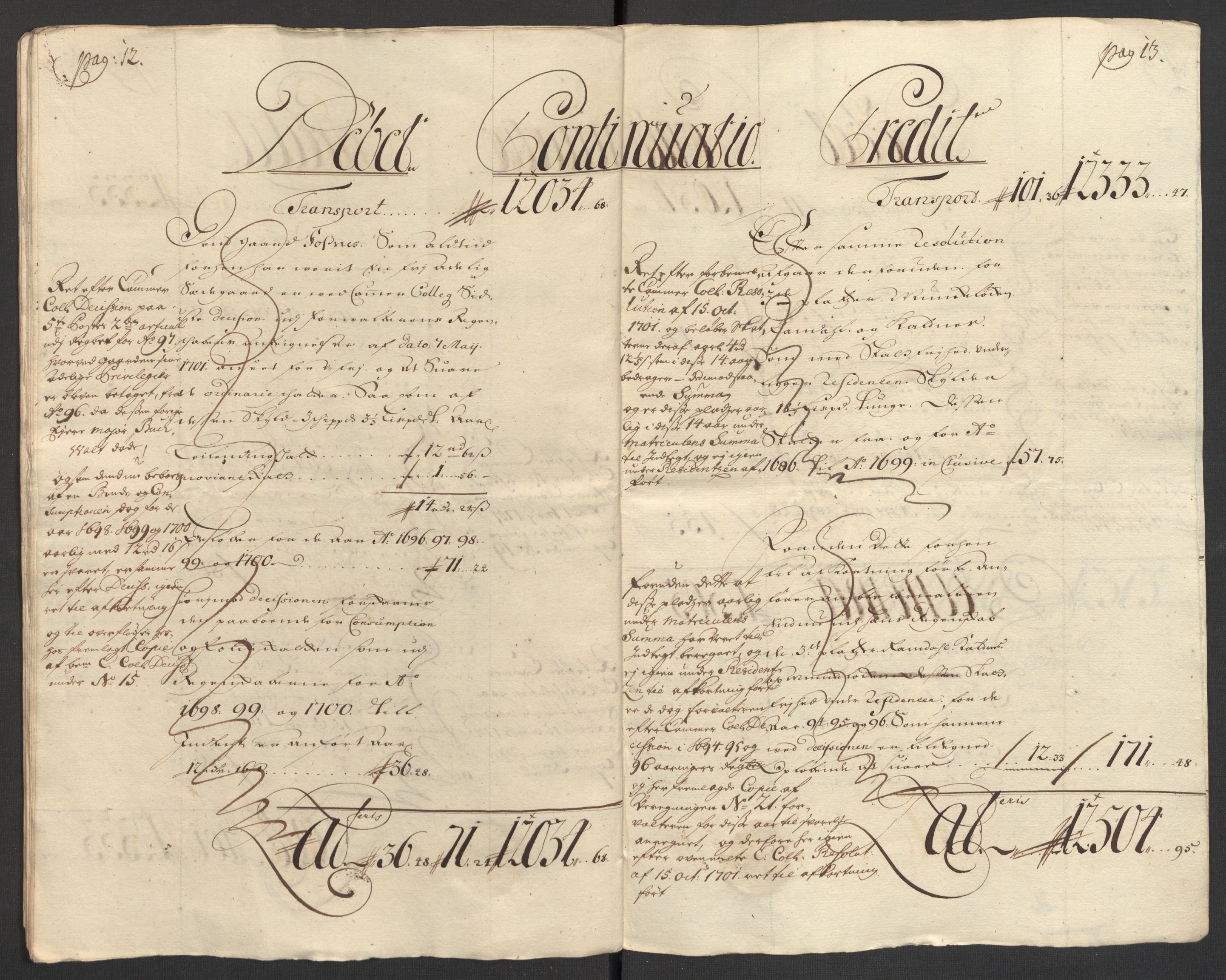 Rentekammeret inntil 1814, Reviderte regnskaper, Fogderegnskap, AV/RA-EA-4092/R32/L1869: Fogderegnskap Jarlsberg grevskap, 1700-1701, p. 173