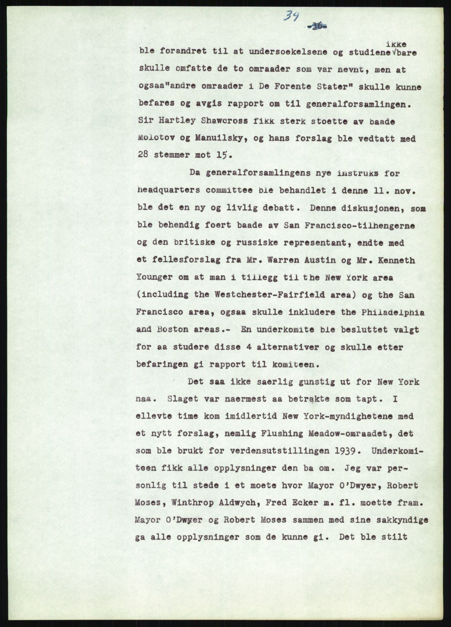 Lie, Trygve, AV/RA-PA-1407/D/L0020/0007: Utkast og manuskripter til "In the cause of Peace"/"Syv år for freden". / Manuskript til kap. 7, "Permanent headquarter". udatert., 1954