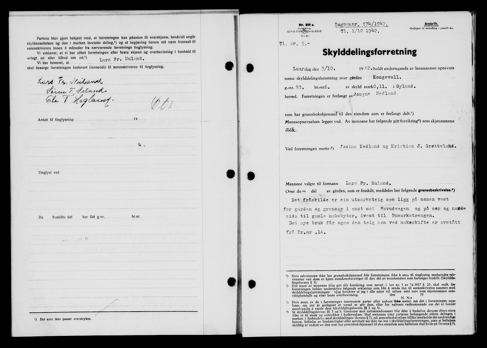 Flekkefjord sorenskriveri, SAK/1221-0001/G/Gb/Gba/L0058: Mortgage book no. A-6, 1942-1944, Diary no: : 874/1942