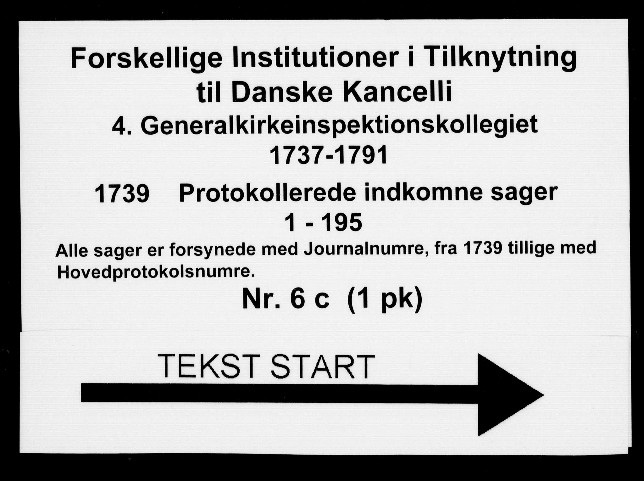 Generalkirkeinspektionskollegiet, DRA/A-0008/F4-06/F4-06-03: Protokollerede indkomne sager, 1739