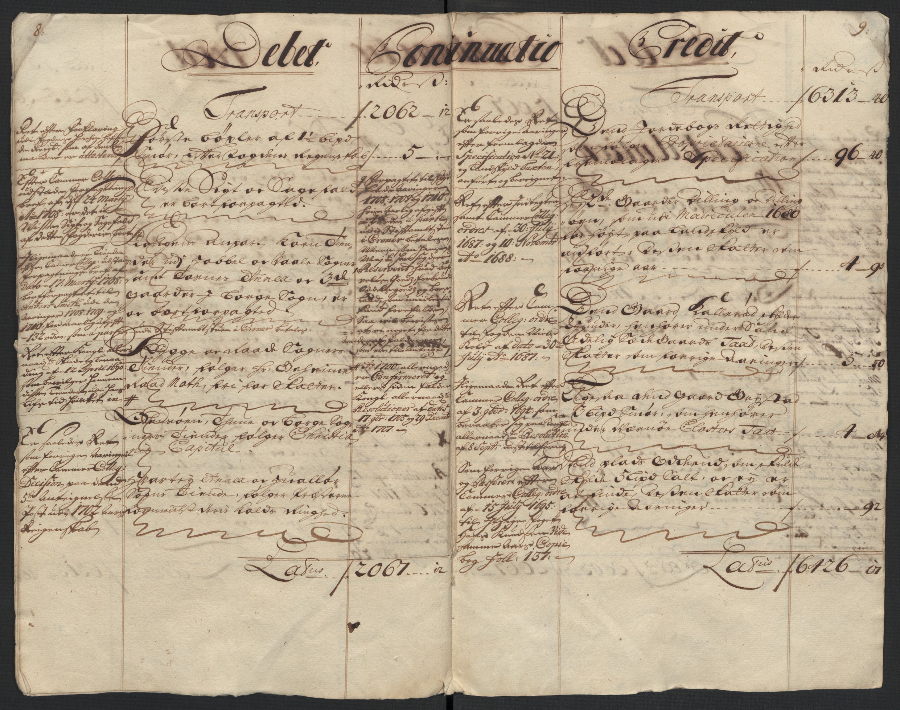 Rentekammeret inntil 1814, Reviderte regnskaper, Fogderegnskap, AV/RA-EA-4092/R04/L0134: Fogderegnskap Moss, Onsøy, Tune, Veme og Åbygge, 1707-1708, p. 256