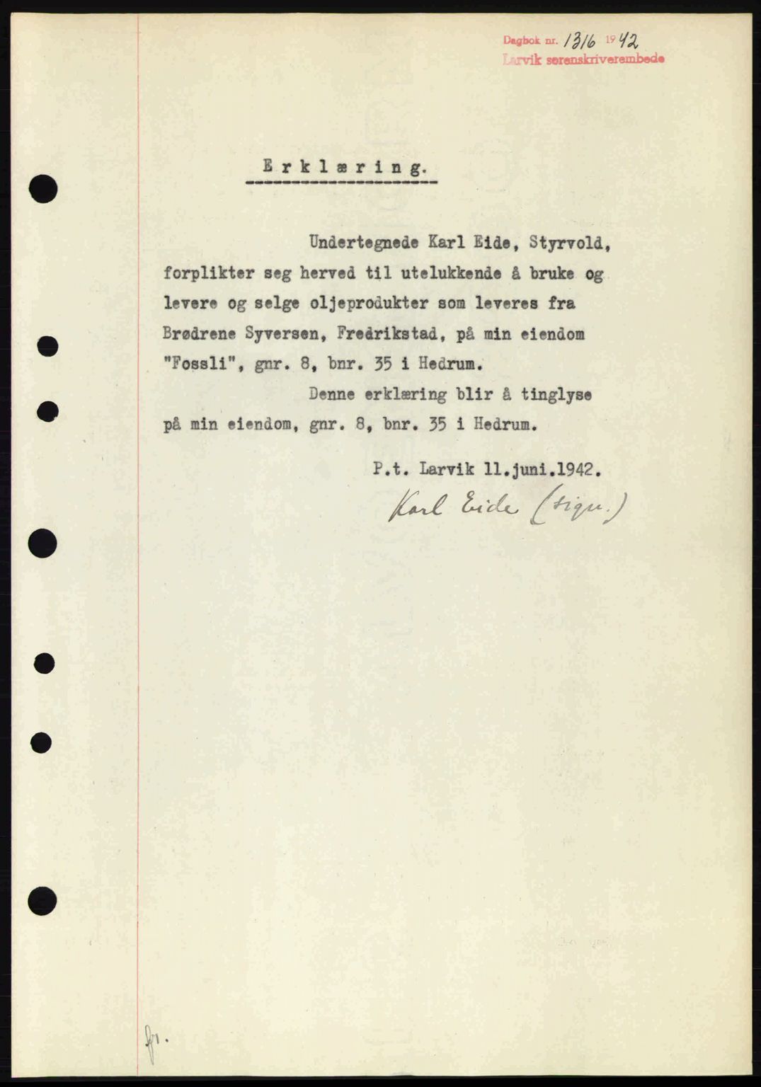 Larvik sorenskriveri, AV/SAKO-A-83/G/Ga/Gab/L0076: Mortgage book no. A-10, 1942-1943, Diary no: : 1316/1942