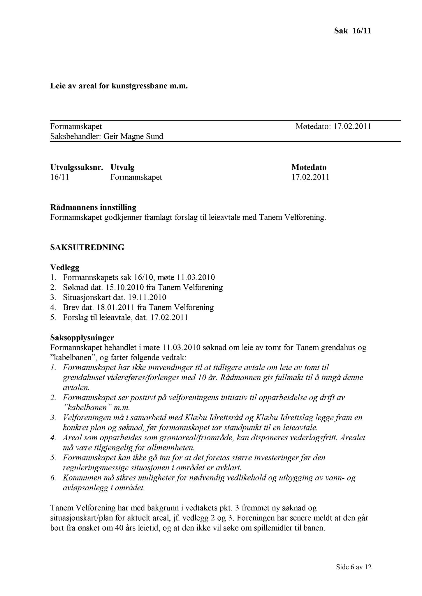 Klæbu Kommune, TRKO/KK/02-FS/L004: Formannsskapet - Møtedokumenter, 2011, p. 219