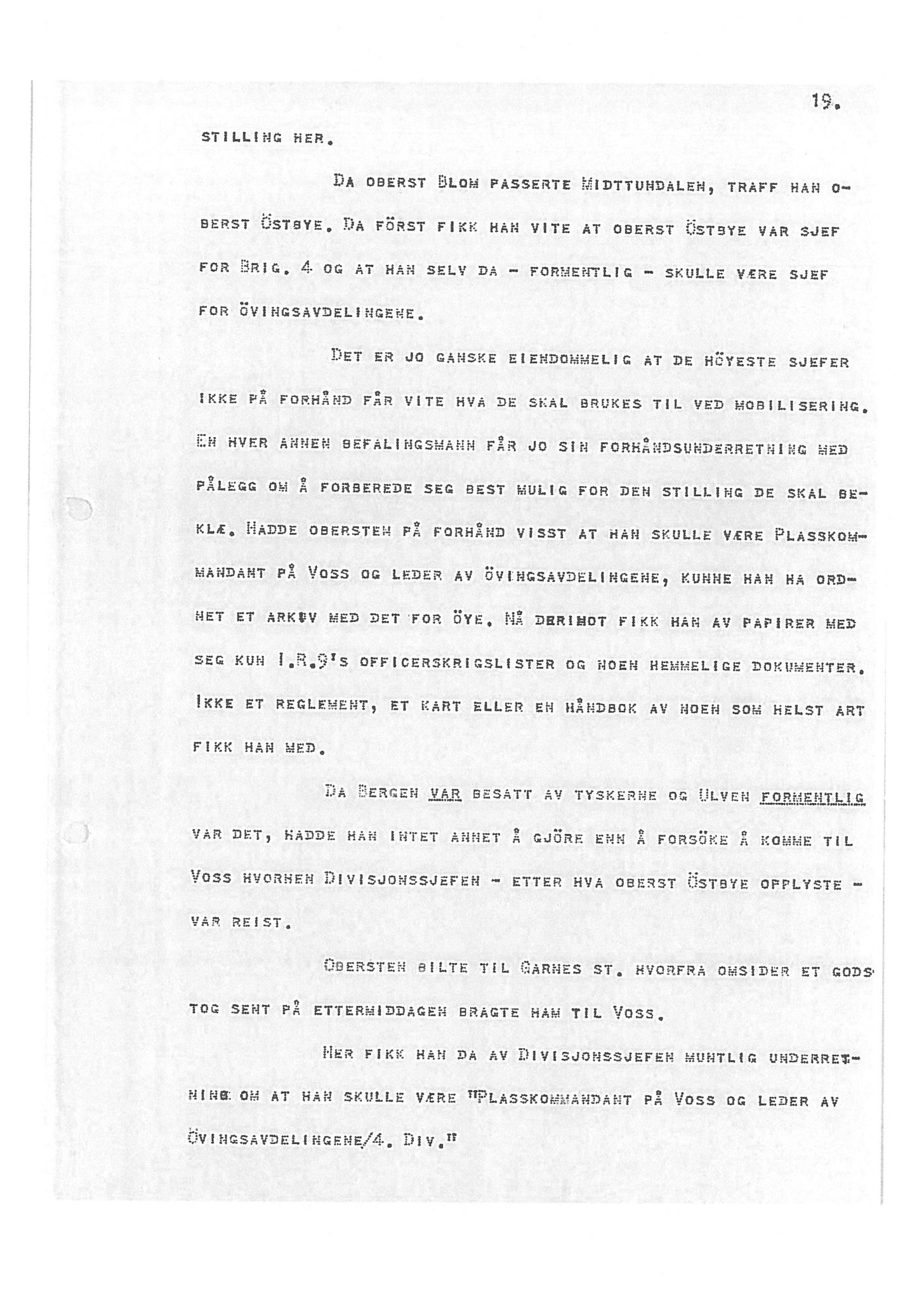 Oberst Sverre Blom - manuskript til krigshistorie, SAB/-/F/L0001: Manuskript "Krigens historie - operasjonene til lands på Vestlandet 1940" av oberst Sverre Blom, 1940, p. 19