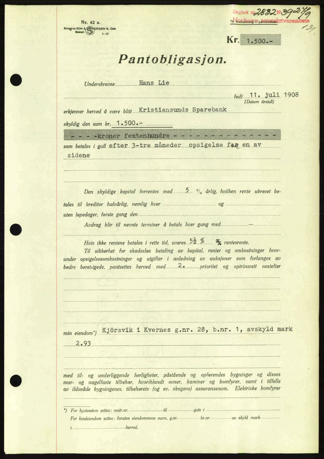 Nordmøre sorenskriveri, AV/SAT-A-4132/1/2/2Ca: Mortgage book no. B86, 1939-1940, Diary no: : 2832/1939