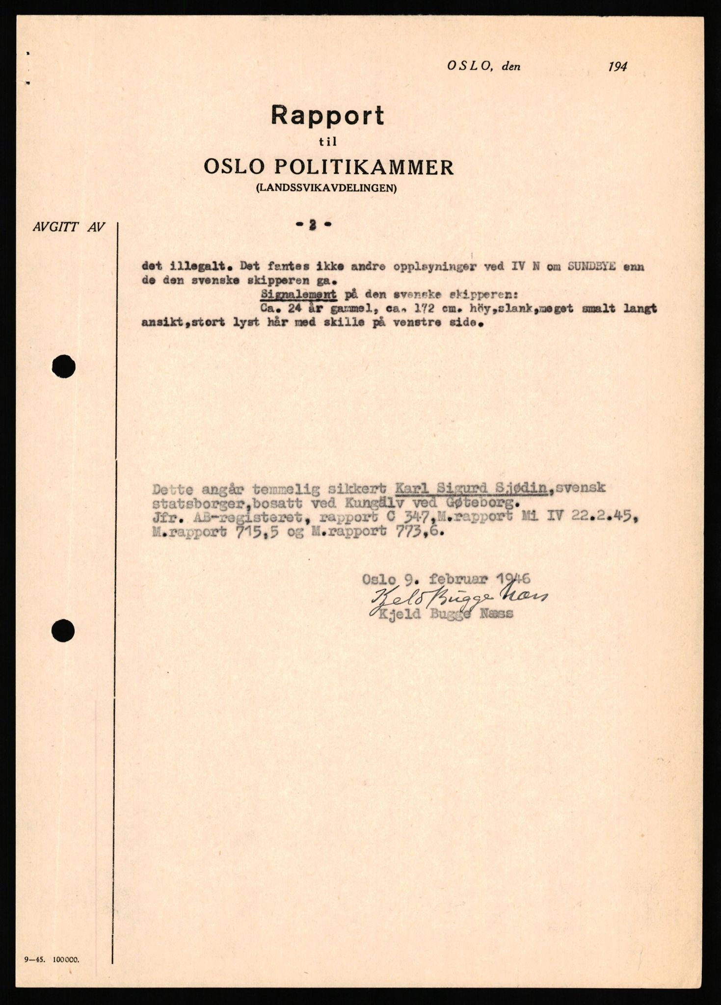 Forsvaret, Forsvarets overkommando II, AV/RA-RAFA-3915/D/Db/L0035: CI Questionaires. Tyske okkupasjonsstyrker i Norge. Tyskere., 1945-1946, p. 279