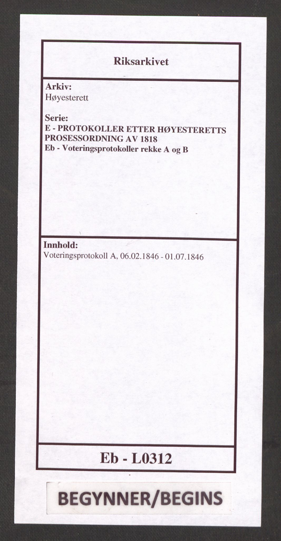 Høyesterett, RA/S-1002/E/Eb/Ebb/L0040/0001: Voteringsprotokoller / Voteringsprotokoll, 1846