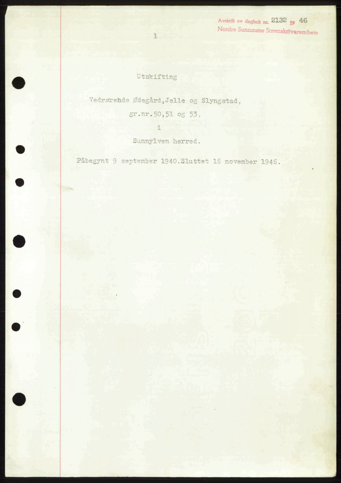 Nordre Sunnmøre sorenskriveri, AV/SAT-A-0006/1/2/2C/2Ca: Mortgage book no. A23, 1946-1947, Diary no: : 2132/1946