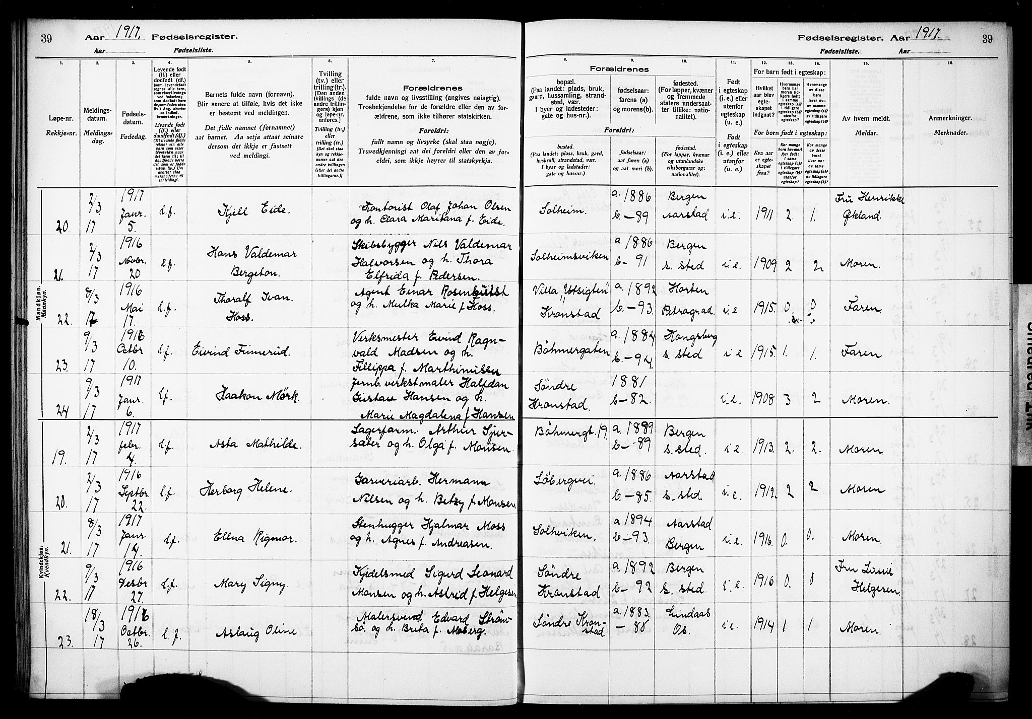 Årstad Sokneprestembete, AV/SAB-A-79301/I/Id/L0A01: Birth register no. A 1, 1916-1920, p. 39