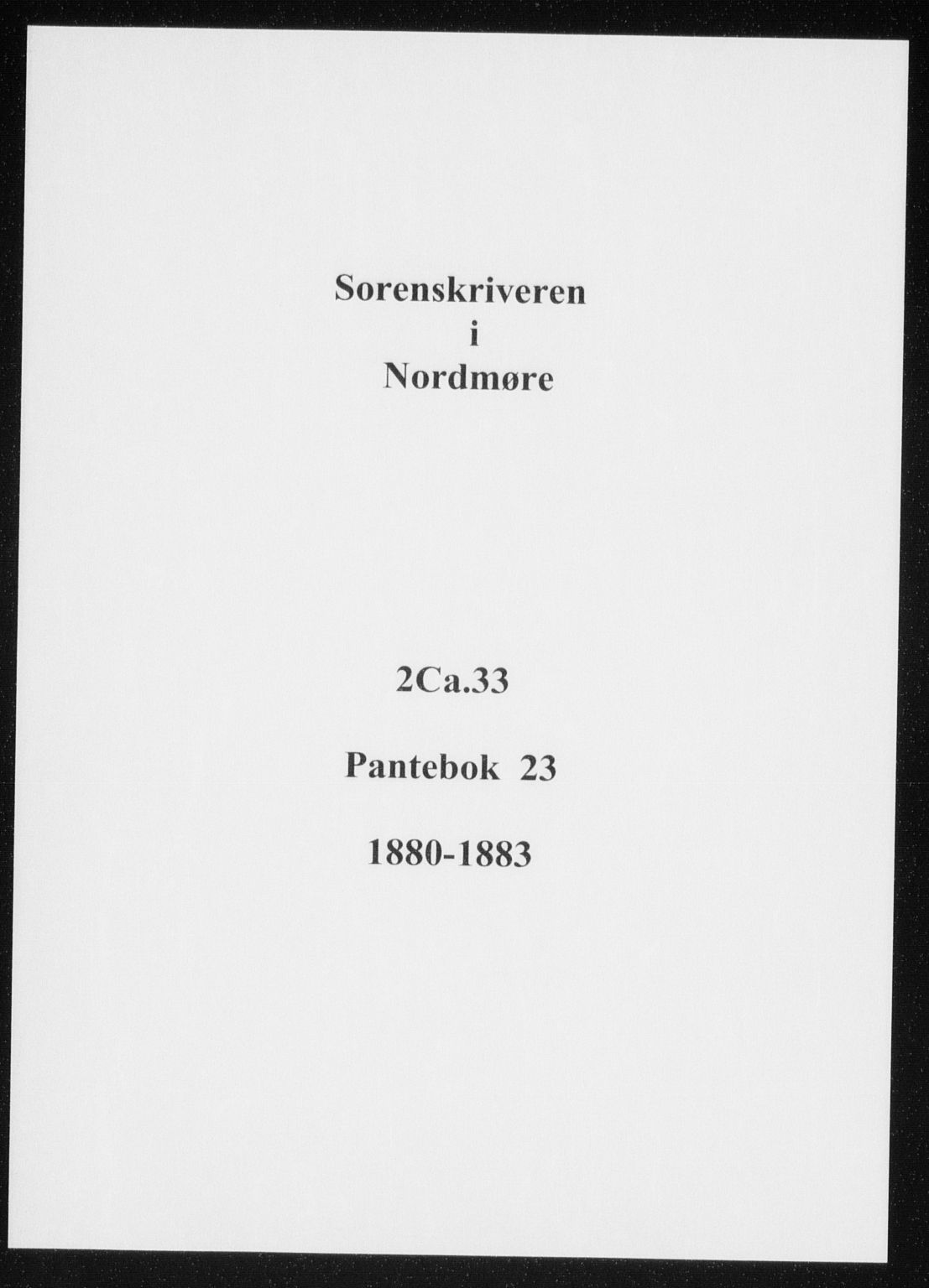 Nordmøre sorenskriveri, AV/SAT-A-4132/1/2/2Ca/L0033: Mortgage book no. 23, 1880-1883