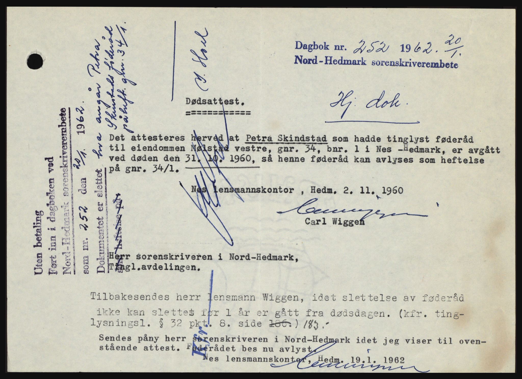 Nord-Hedmark sorenskriveri, AV/SAH-TING-012/H/Hc/L0016: Mortgage book no. 16, 1962-1962, Diary no: : 252/1962