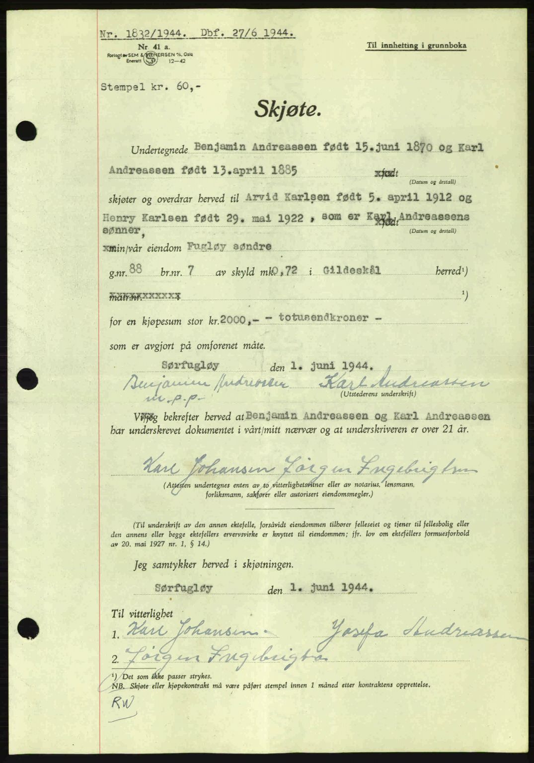 Salten sorenskriveri, AV/SAT-A-4578/1/2/2C: Mortgage book no. A14-15, 1943-1945, Diary no: : 1832/1944