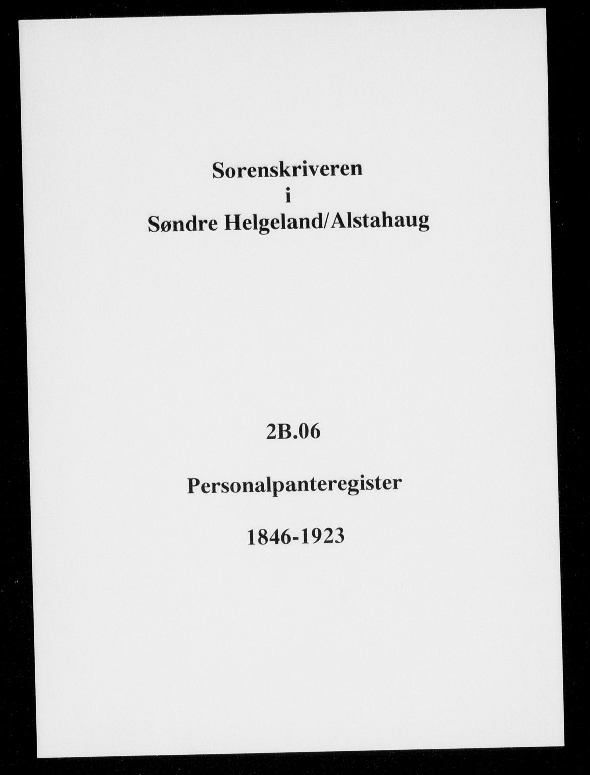 Søndre Helgeland sorenskriveri, SAT/A-4575/1/2/2B/L0006: Mortgage register no. 6, 1846-1923