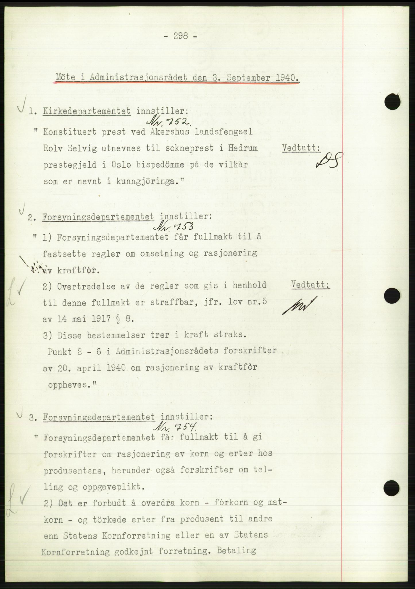 Administrasjonsrådet, AV/RA-S-1004/A/L0002: Vedtaksprotokoll 16/4-25/9, 1940, p. 302